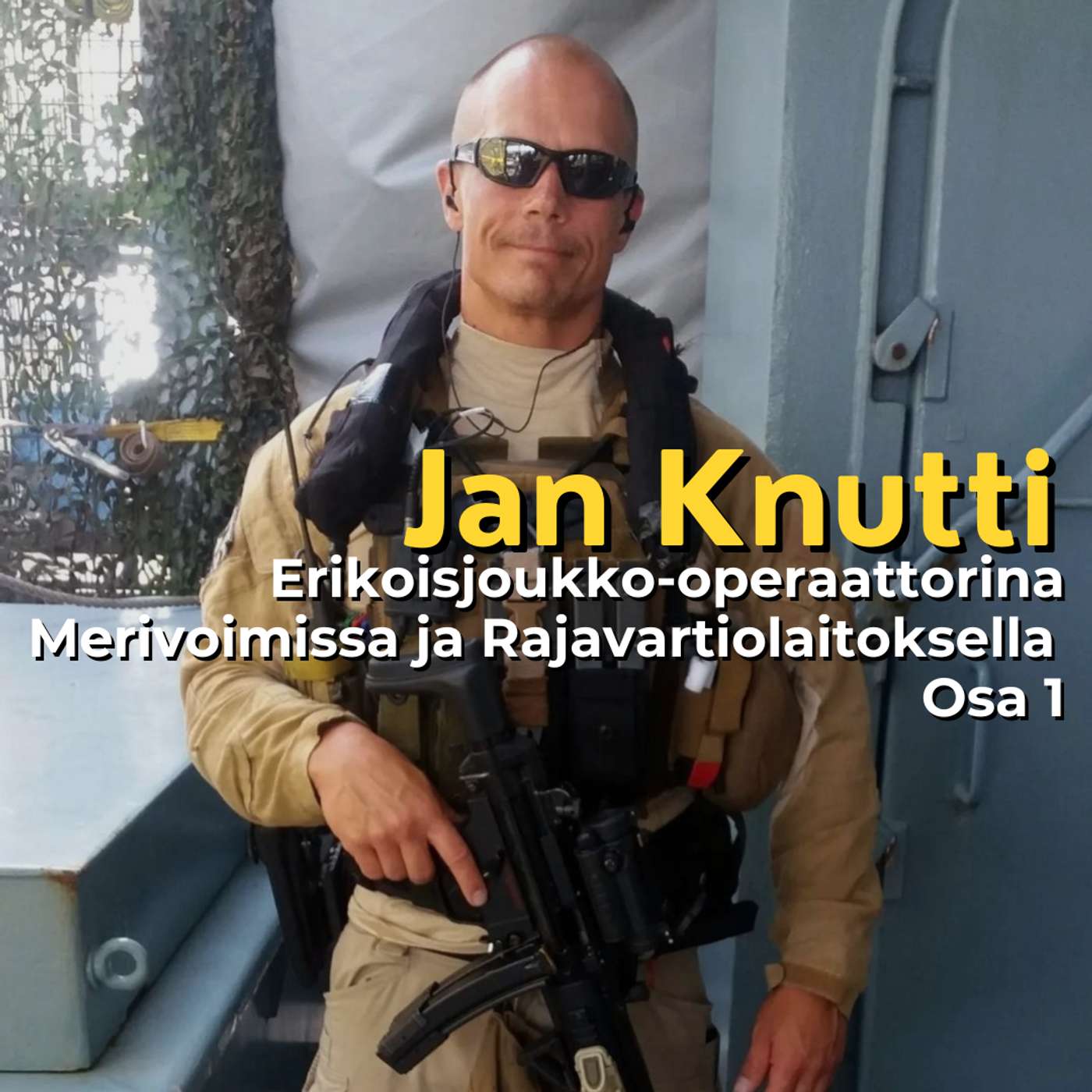 Jan Knutti: Erikoisjoukko-operaattorina Rajavartiolaitoksella ja Merivoimissa - Osa 1 artwork
