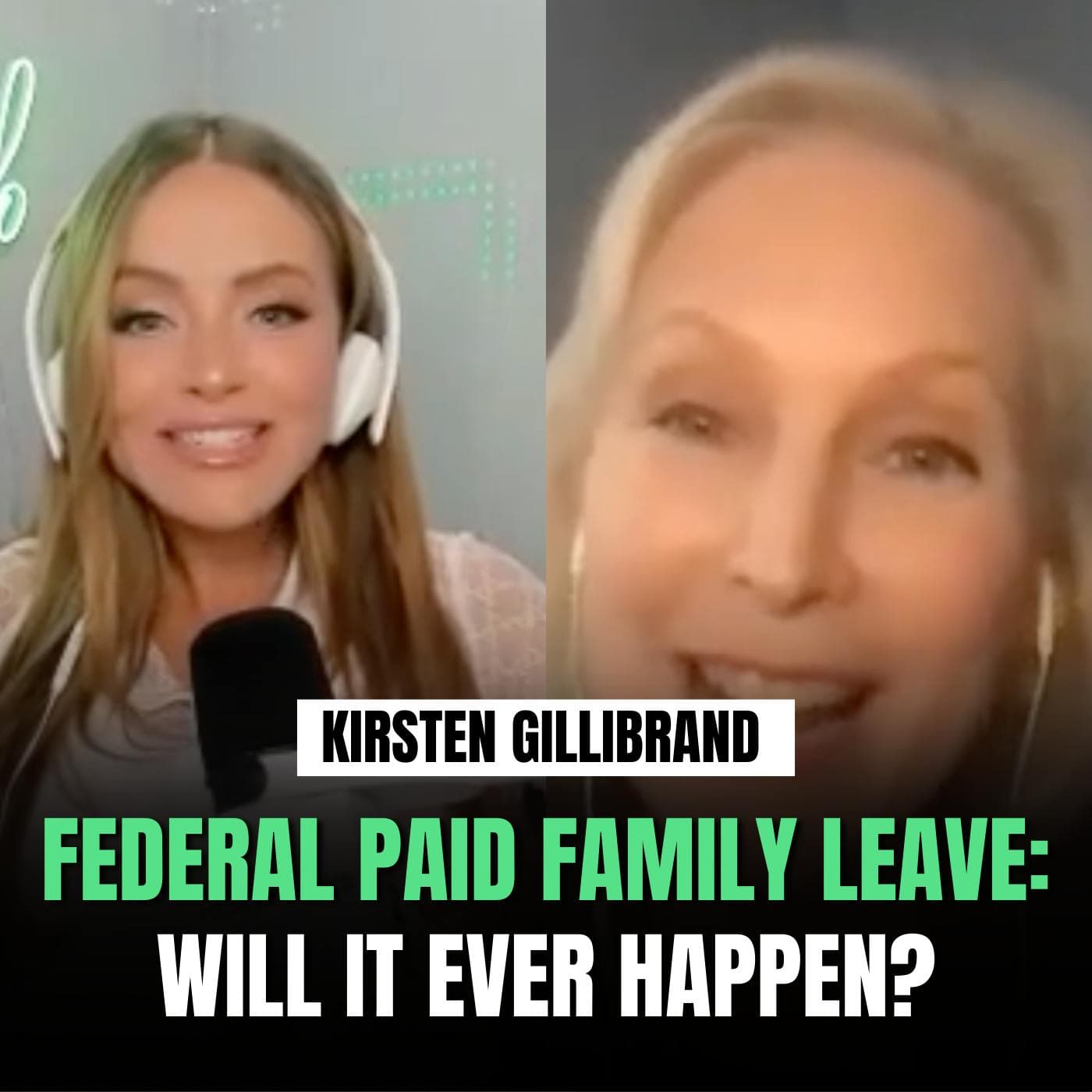 Will We Ever Get Federal Paid Family Leave? with Senator Kirsten Gillibrand artwork