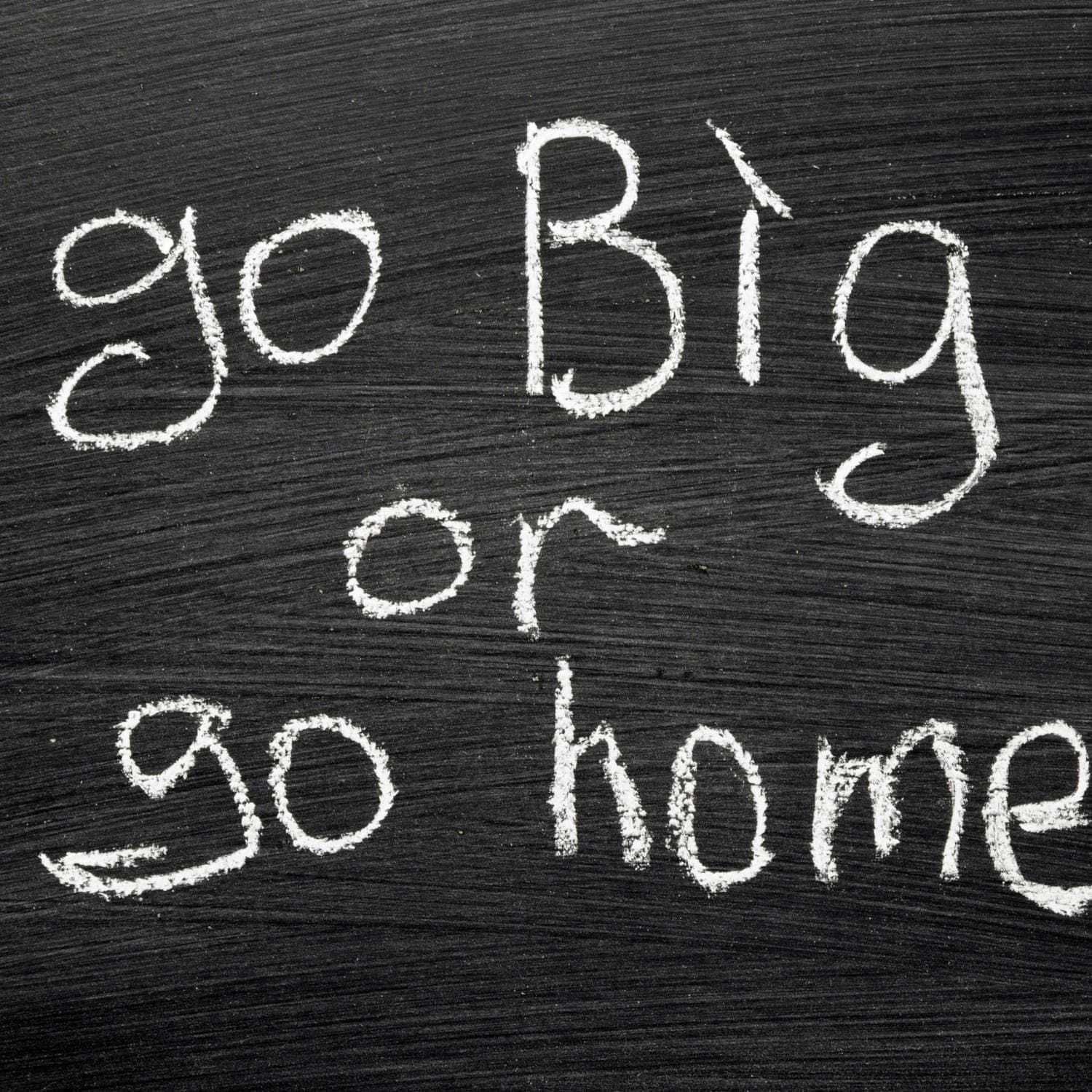 Go B.I.G. or Go Home artwork