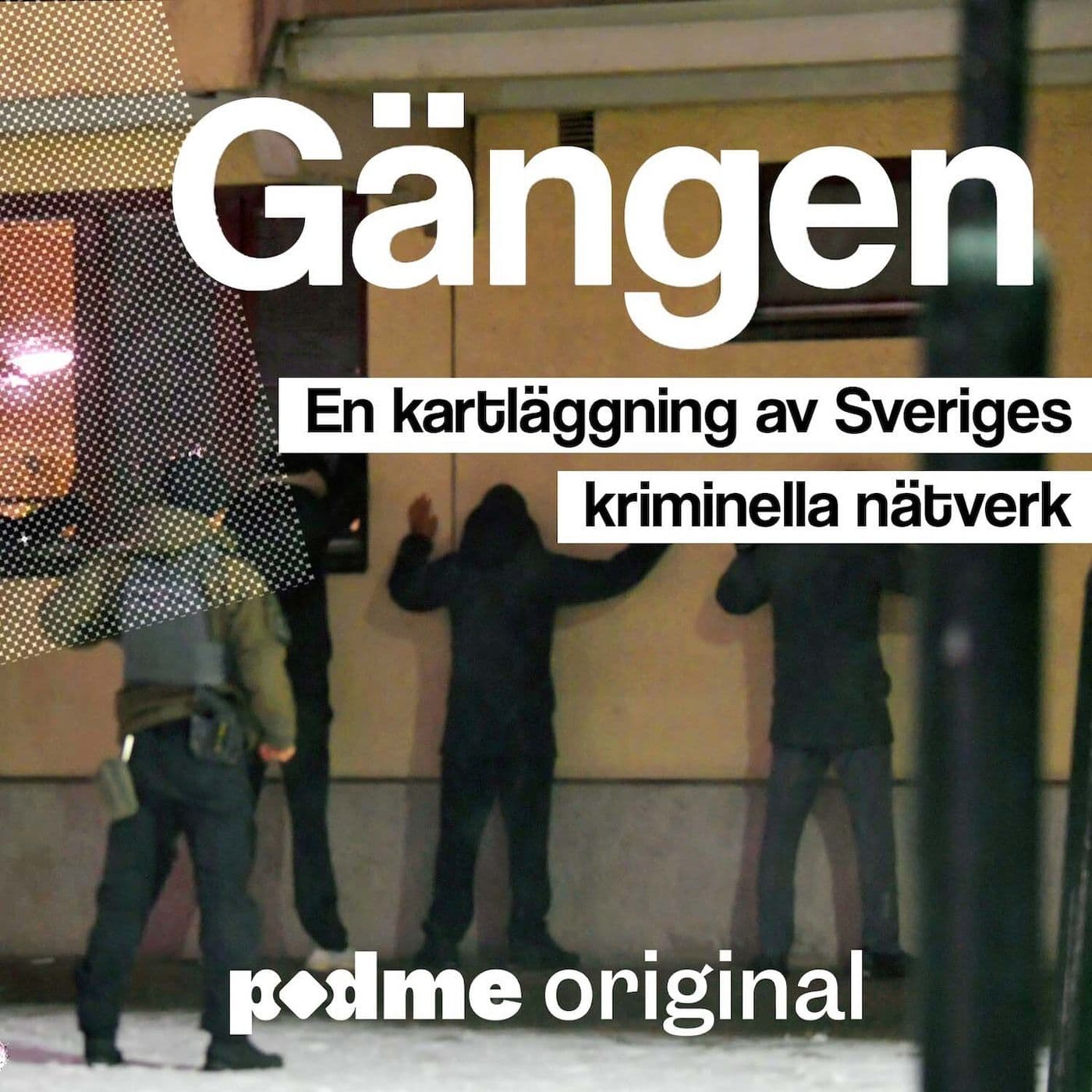 Tips: Hör om Sveriges kriminella nätverk i podden Gängen artwork