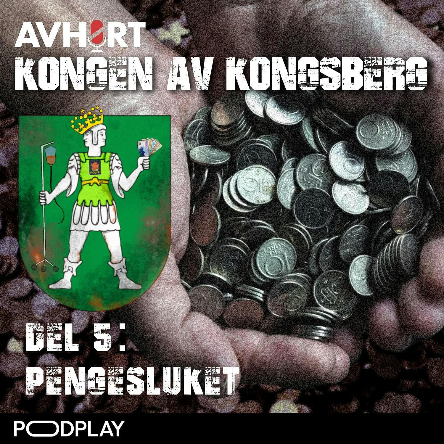 Kongen av Kongsberg Del 5: Pengesluket artwork