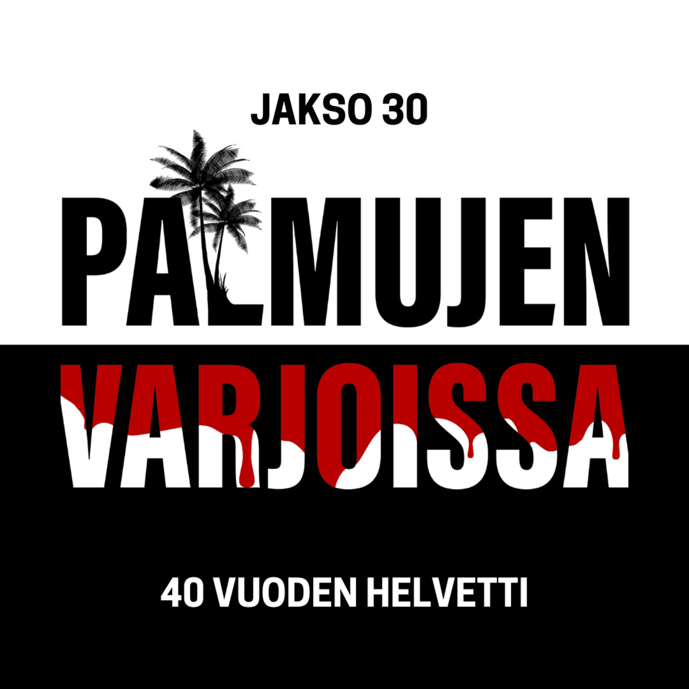 30: 40 vuoden helvetti artwork