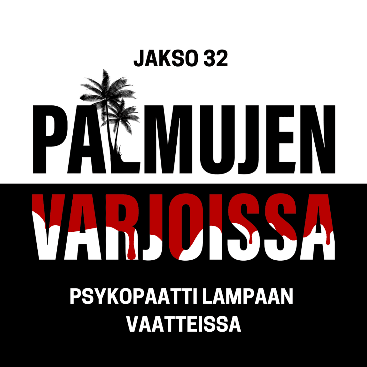 32: Psykopaatti lampaan vaatteissa artwork