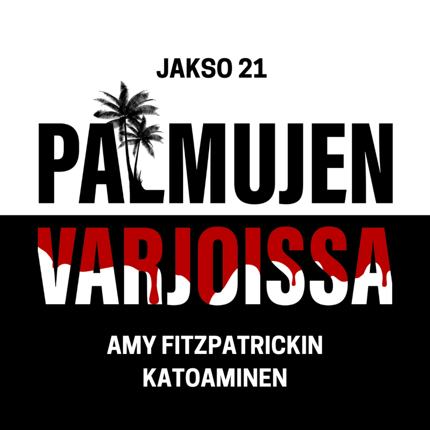 21: Amy Fitzpatrickin katoaminen artwork