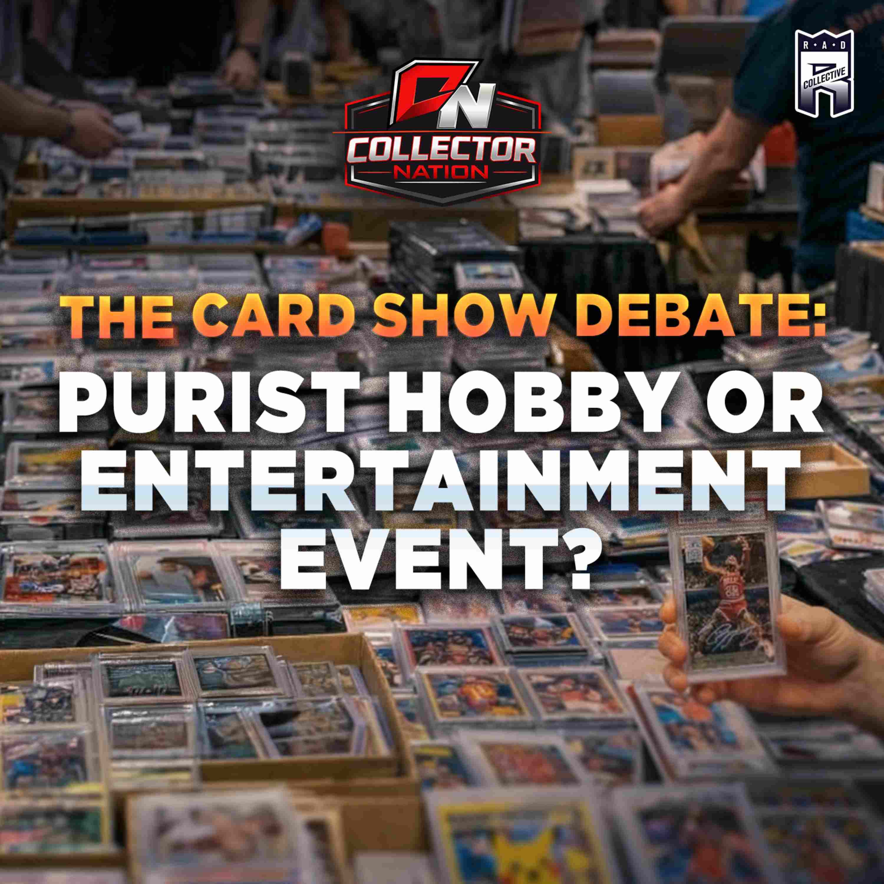 The Card Show Debate: Purist Hobby or Entertainment event with Dan Bliss -- Front Row Card Shows artwork