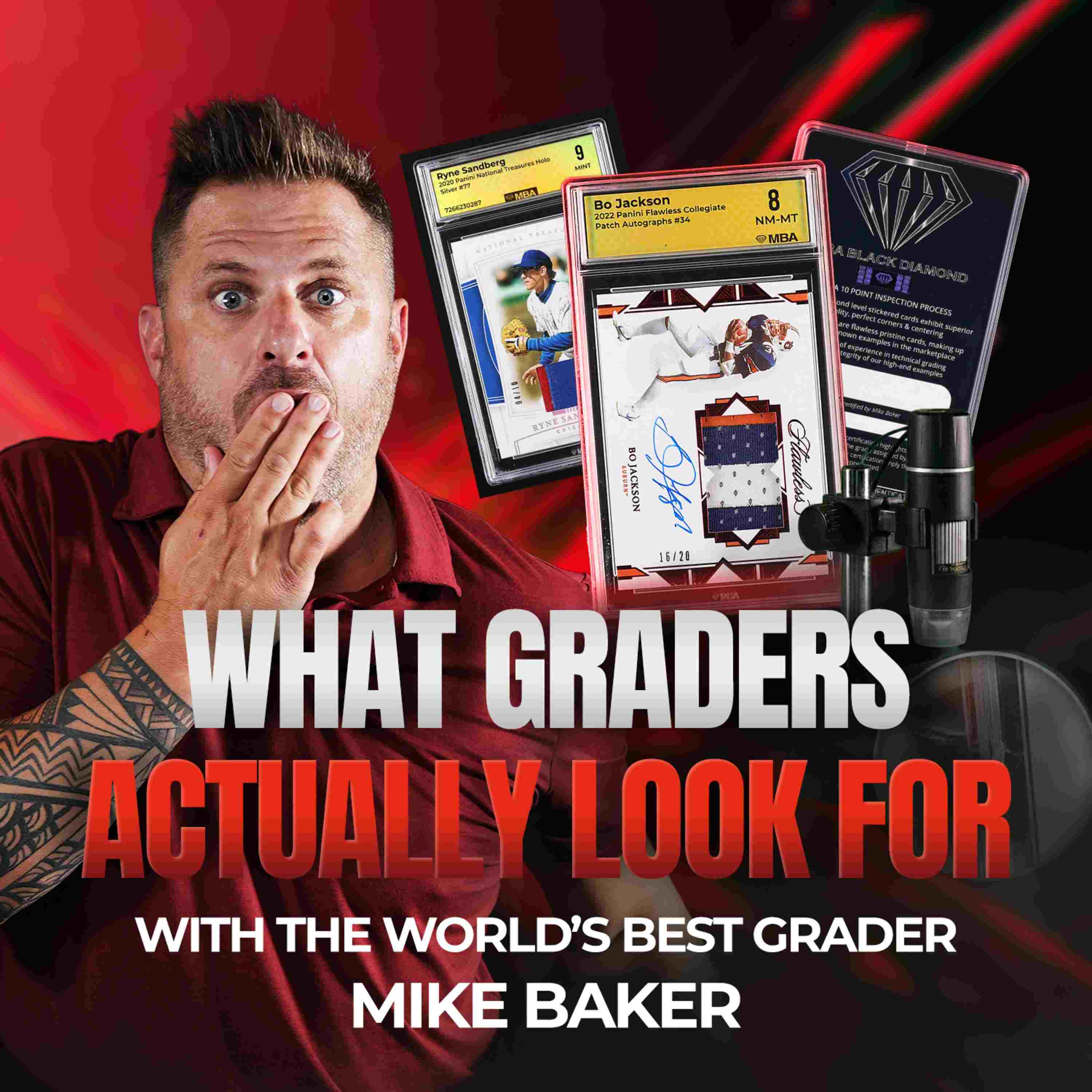 Grading 101: What Separates a 10 from an 8 with the World’s Best Grader | Mike Baker artwork