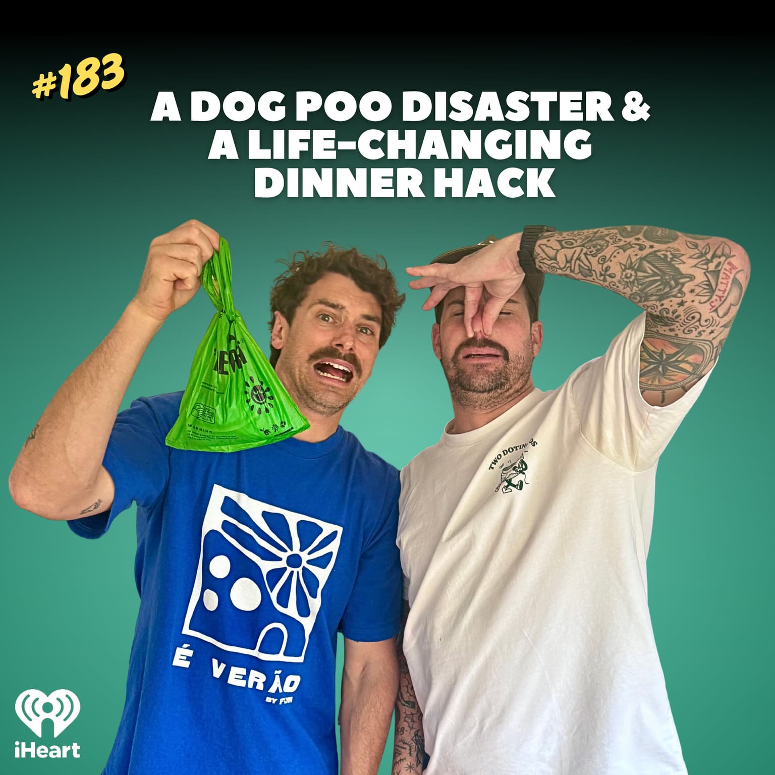 # 183 A dog poo disaster and a life-changing dinner hack artwork