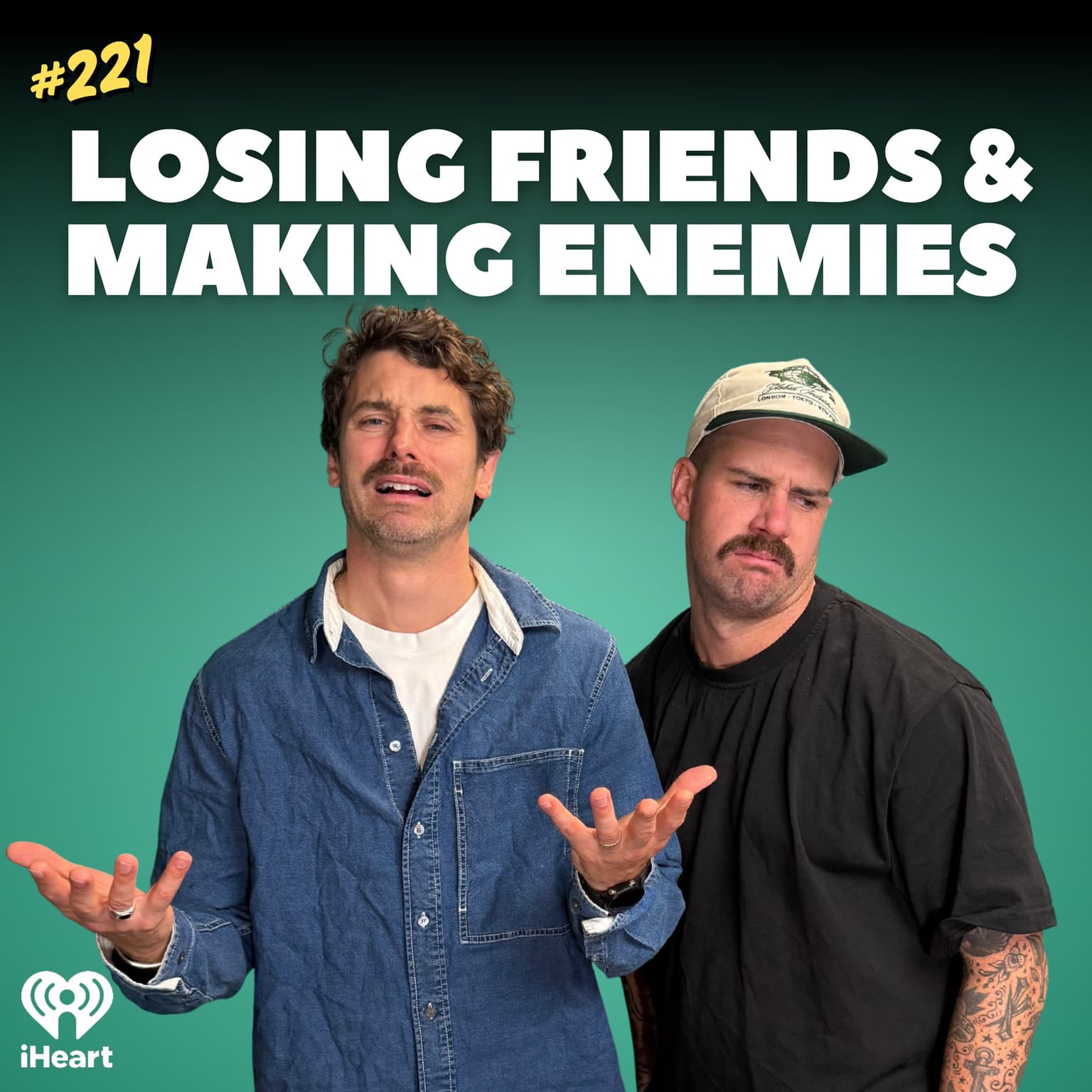 #221 Losing Friends & Making Enemies artwork