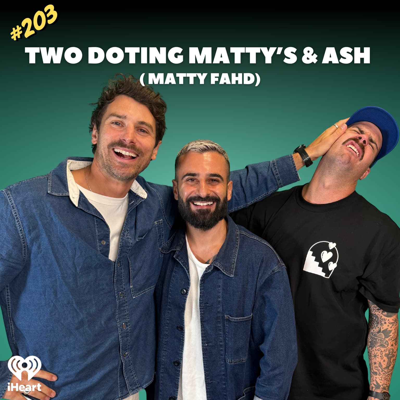 #203 - Matty Fahd + Matty J + Ash artwork