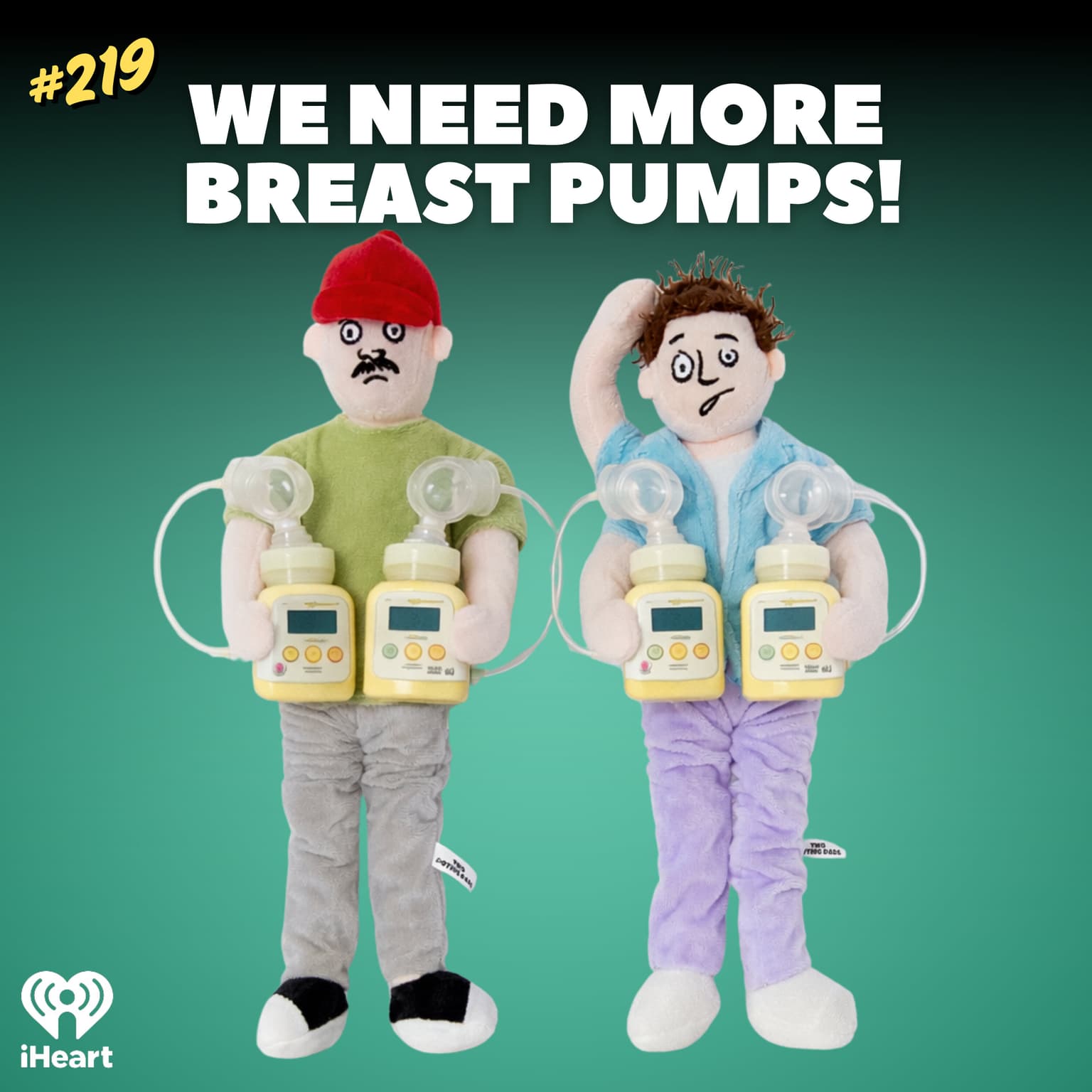 #219 We Need More Breast Pumps! artwork