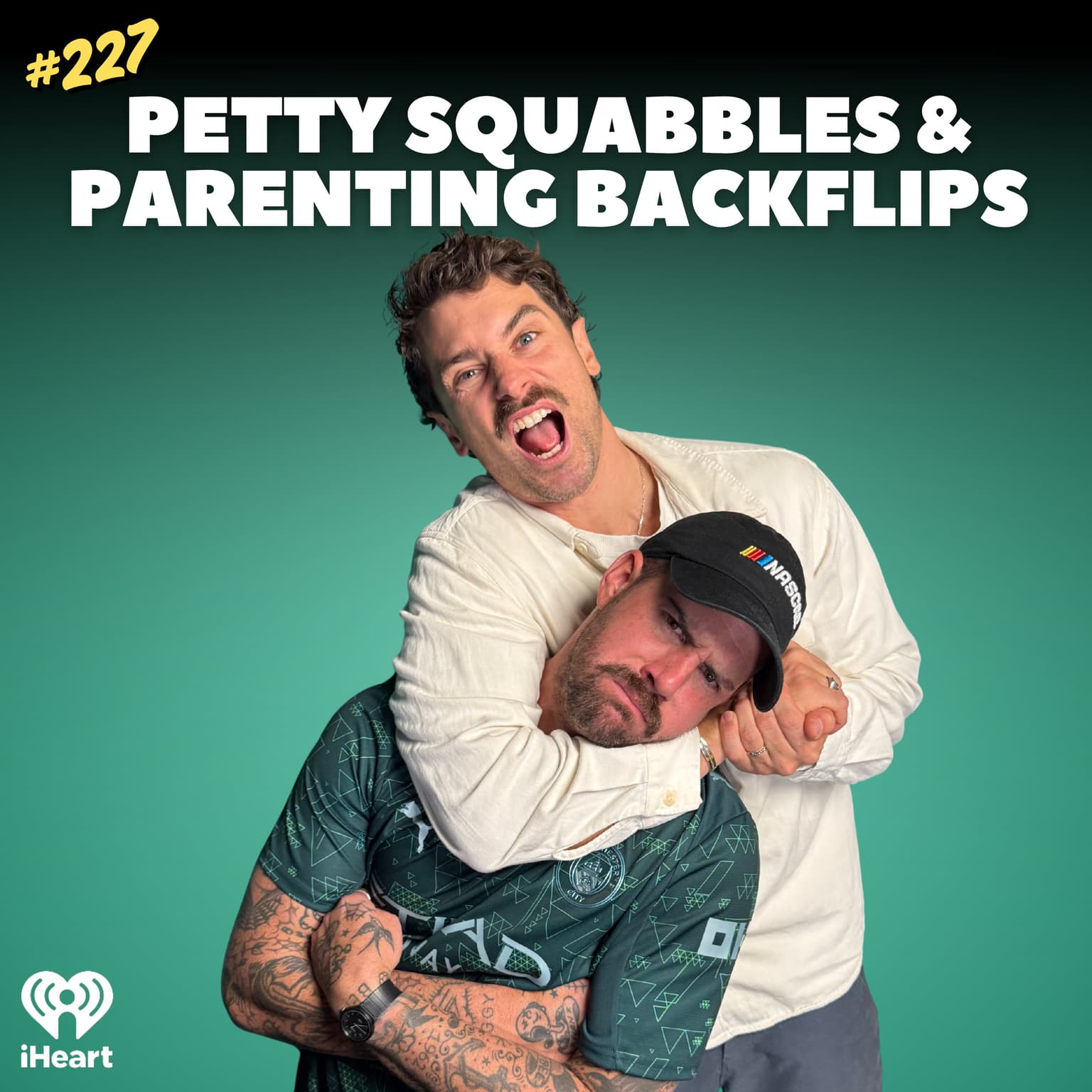 #227 Petty Squabbles & Parenting Backflips artwork