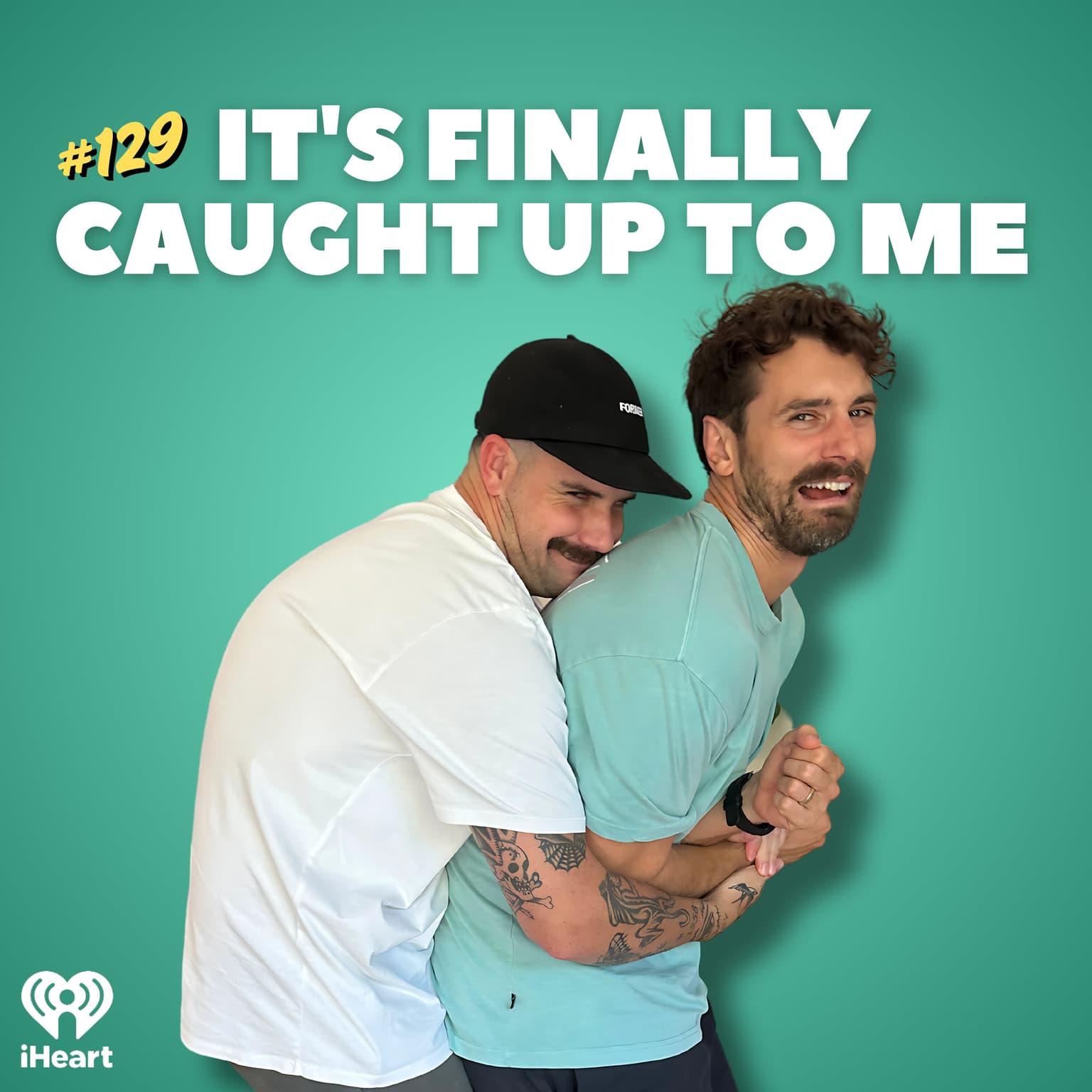 #129 It's Finally Caught Up To Me artwork