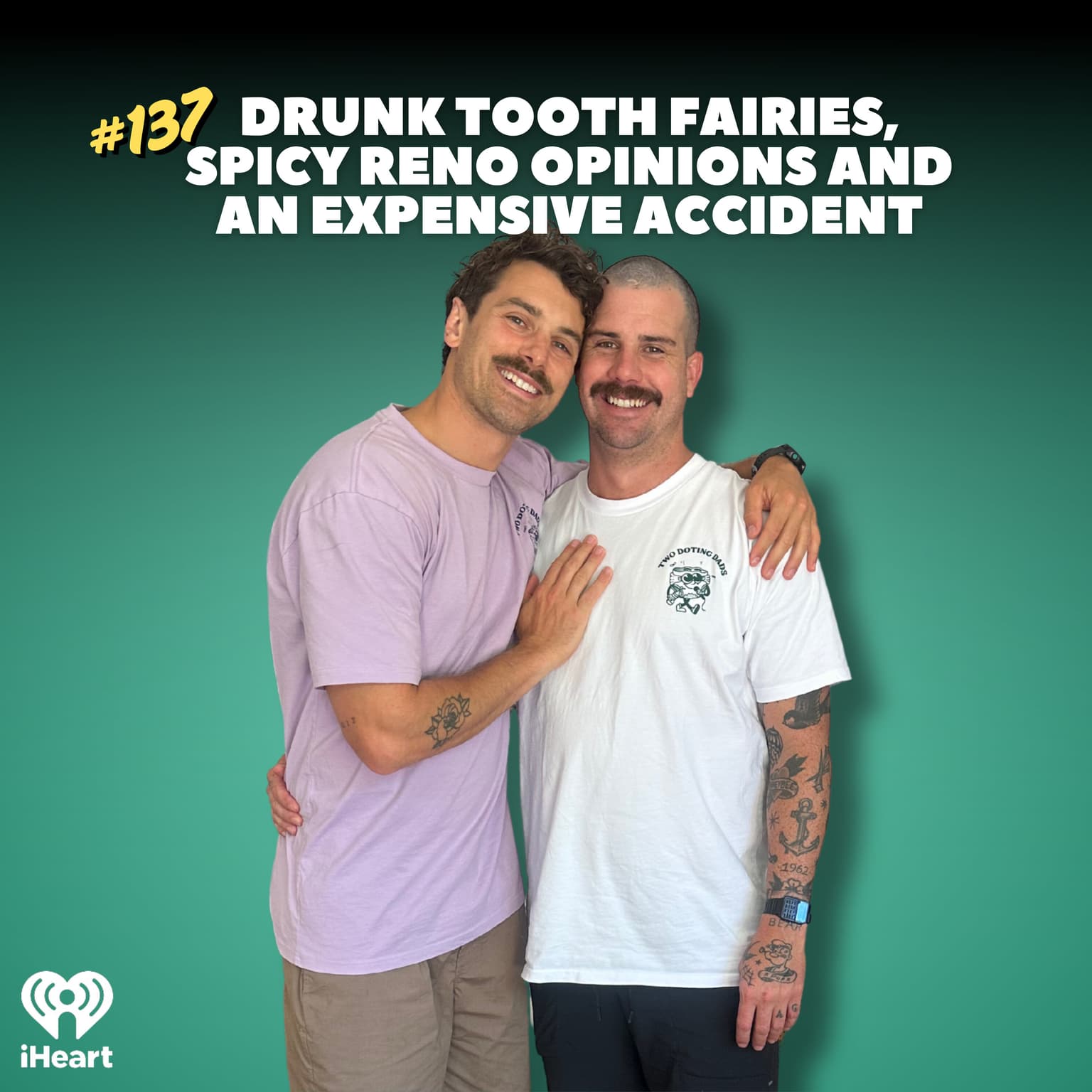 #137 Drunk Tooth Fairies, Spicy Reno Opinions And An Expensive Accident artwork