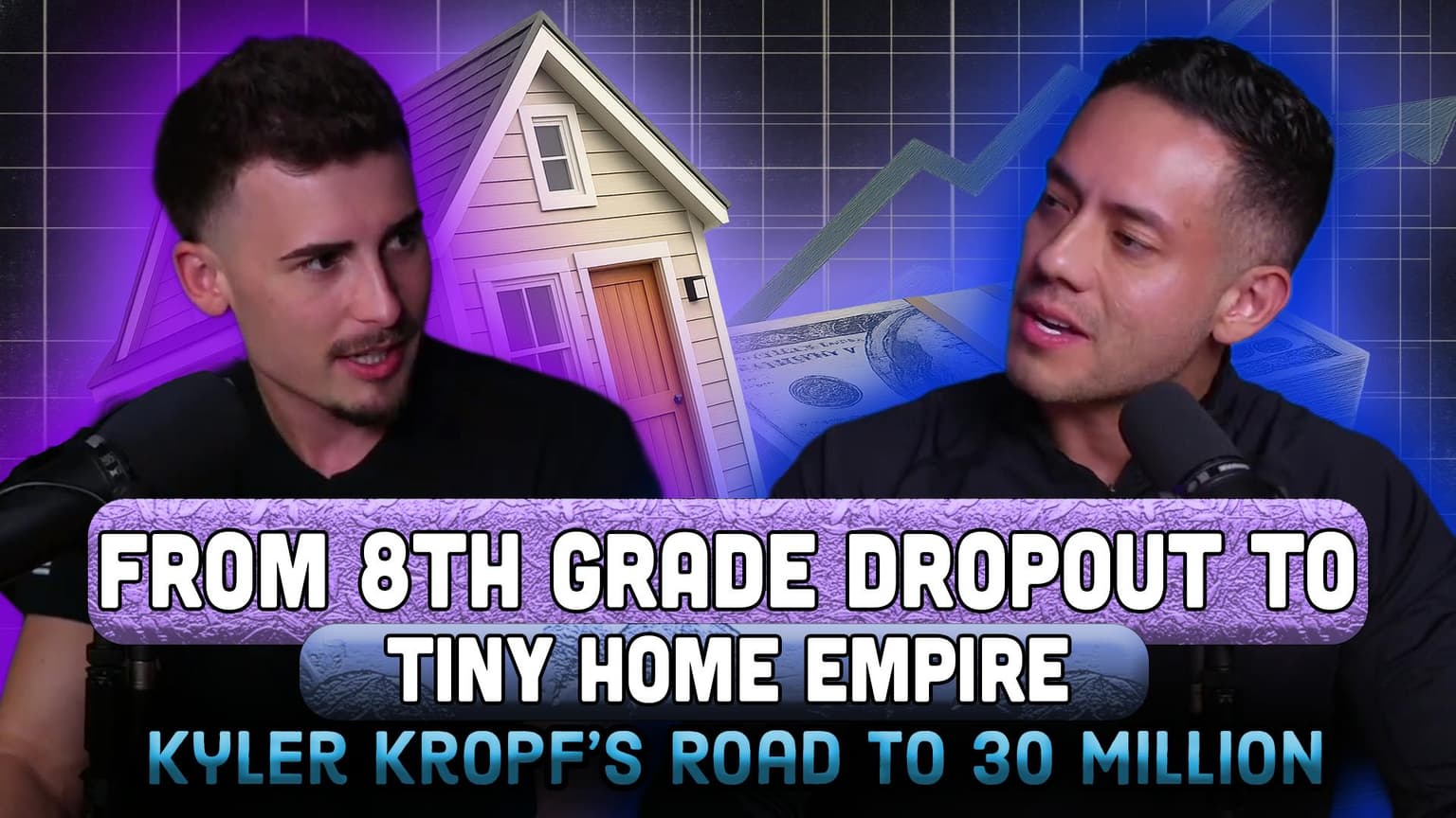 From 8th Grade Dropout to Tiny Home Empire: Kyler Kropf’s Roads to 30 Million artwork
