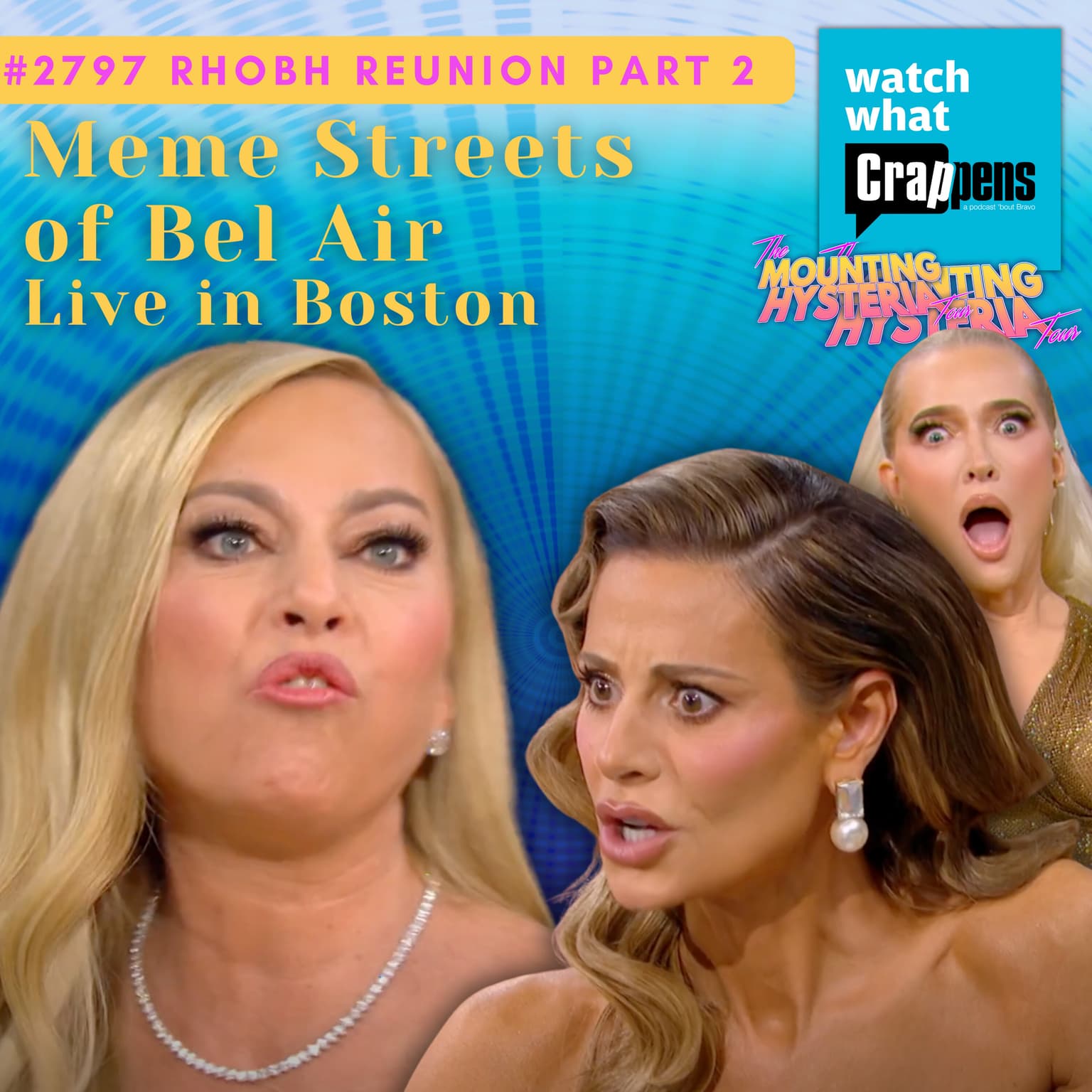 #2797 RHOBH Live in Boston: Meme Streets of Bel Air artwork