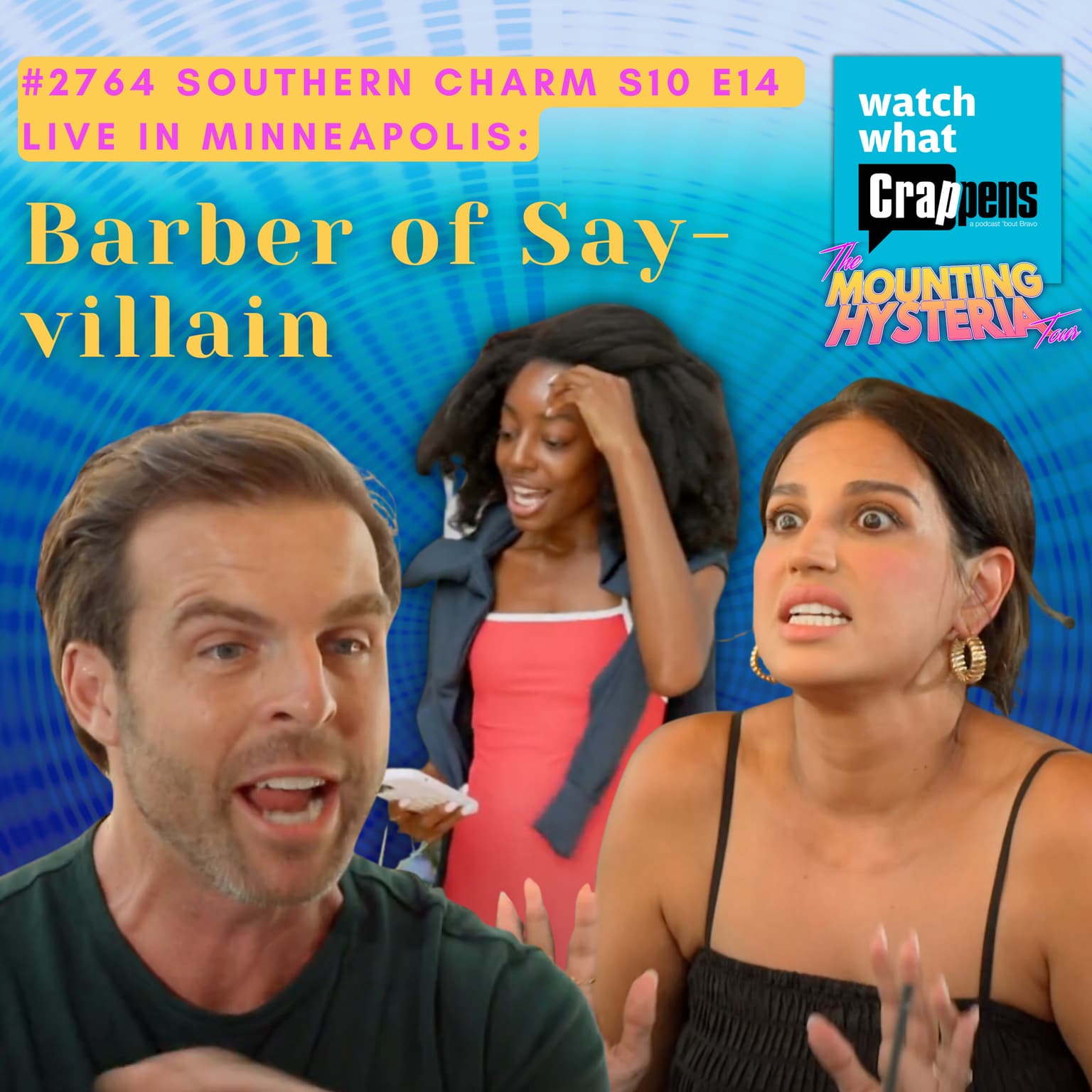 #2764 Southern Charm S10 E14 Live in Minneapolis: Barber of Say-villain artwork