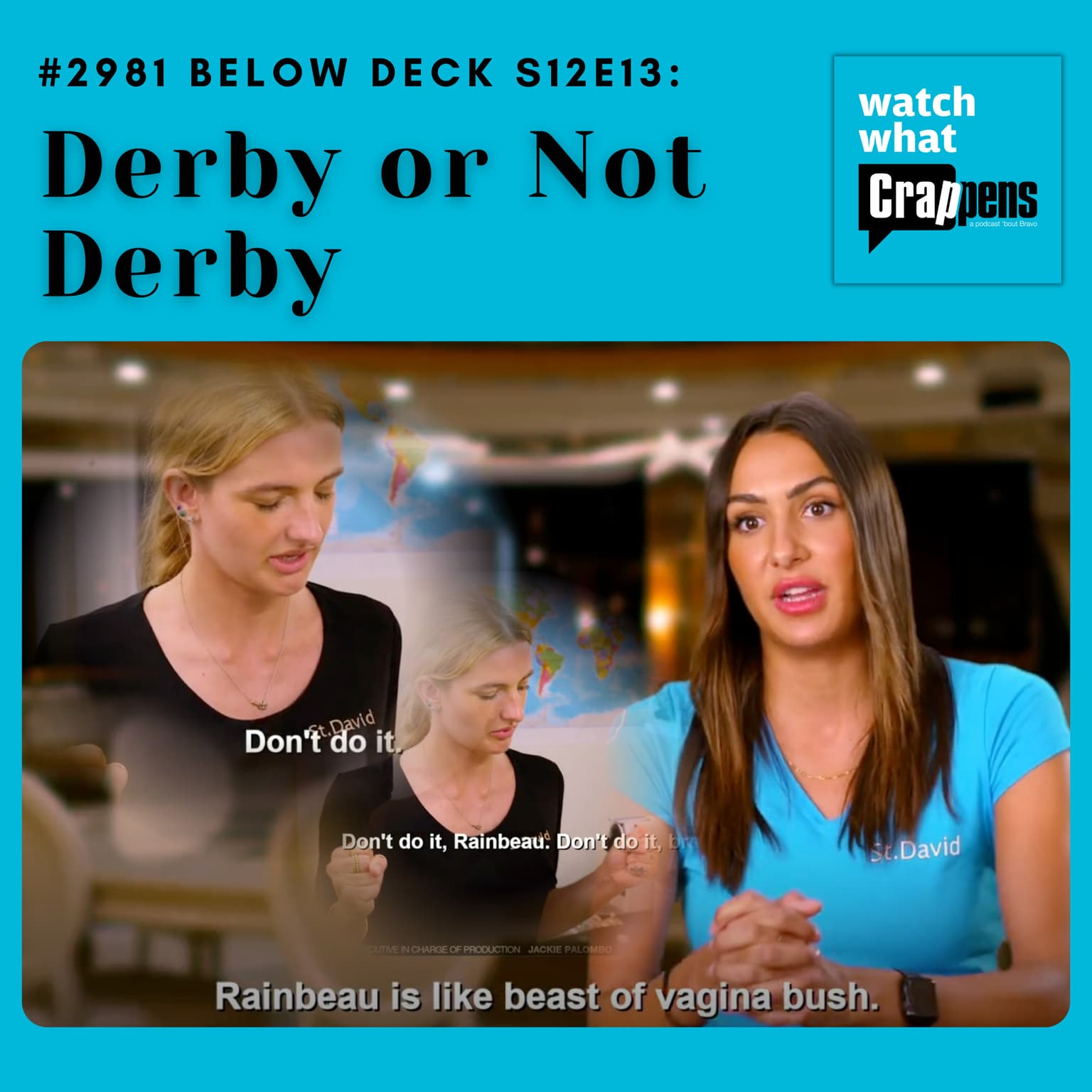 #2981 Below Deck S12E13: Derby or Not Derby artwork