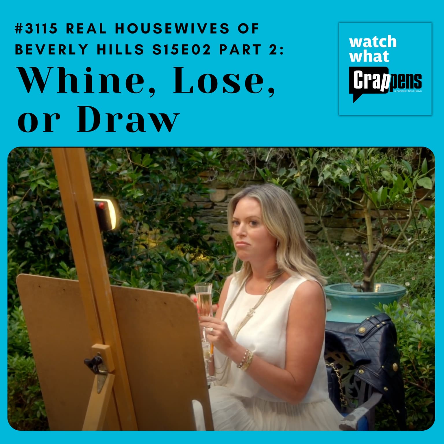 #3115 RHOBH S15E02 Part 2 : Whine, Lose, or Draw artwork