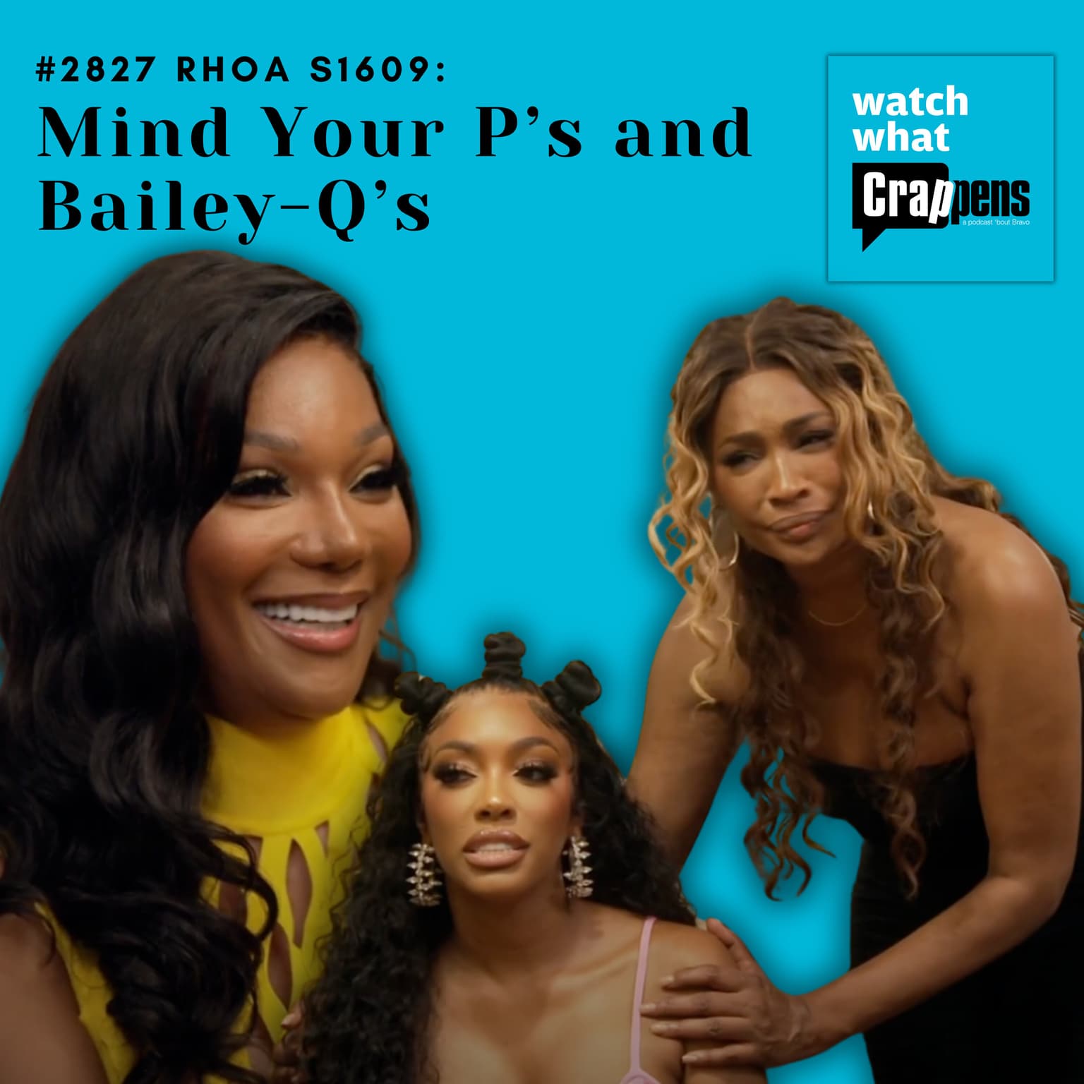 #2827 RHOA S1609: Mind Your P’s and Bailey-Q’s artwork