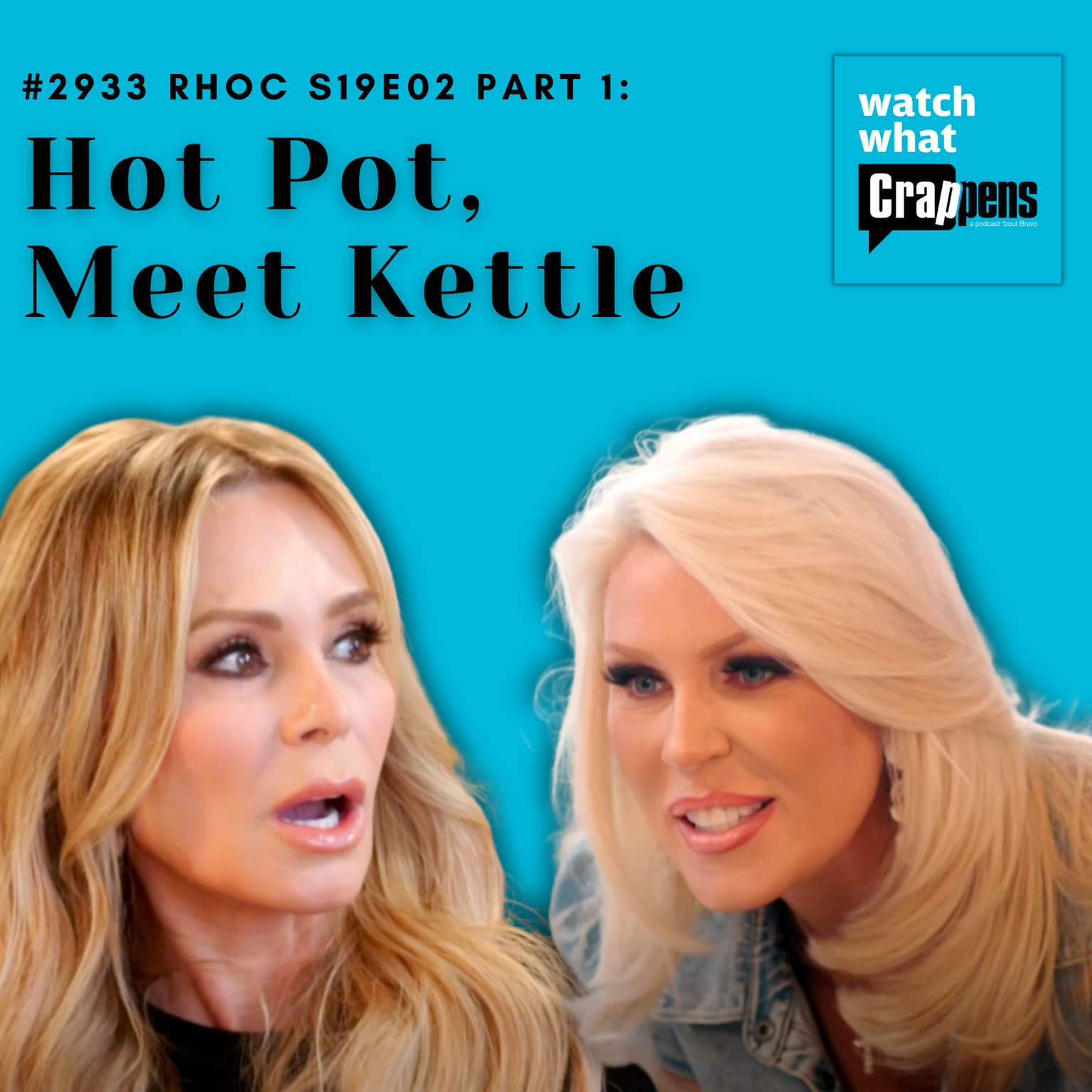 #2933 RHOC S19E02 Part 1: Hot Pot, Meet Kettle artwork