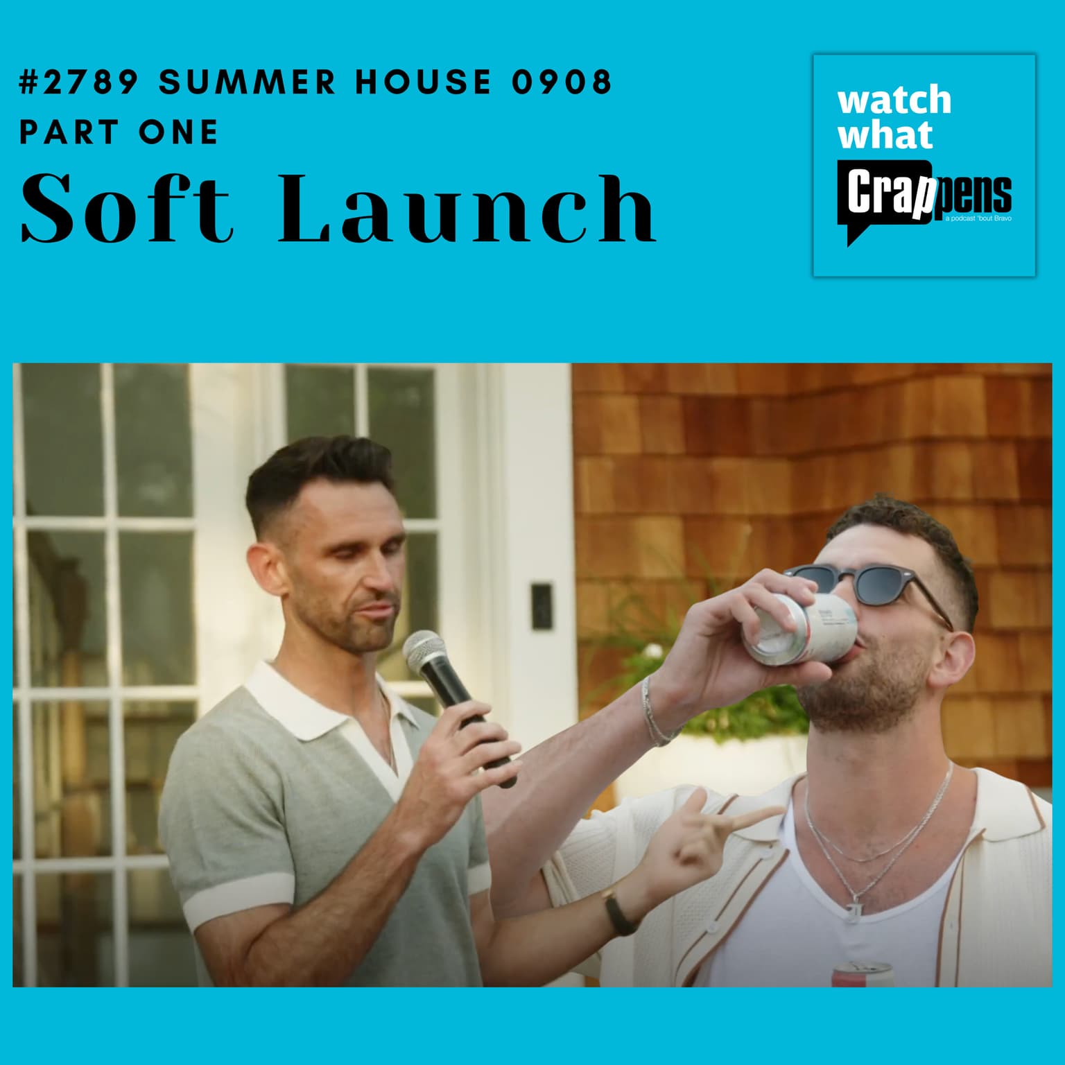 #2789 Summer House 0908 Part One: Soft Launch artwork