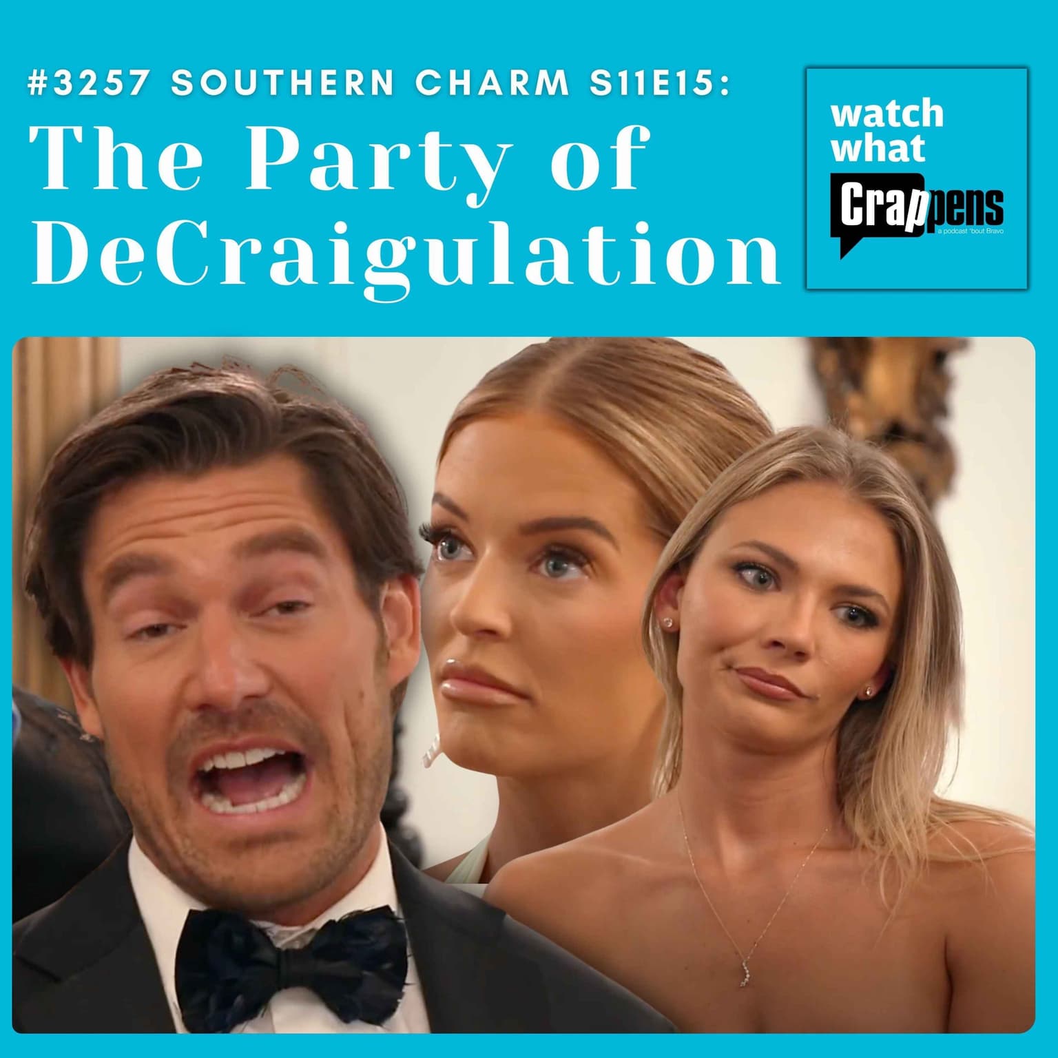 #3257 Southern Charm S11E15: The Party of DeCraigulation artwork
