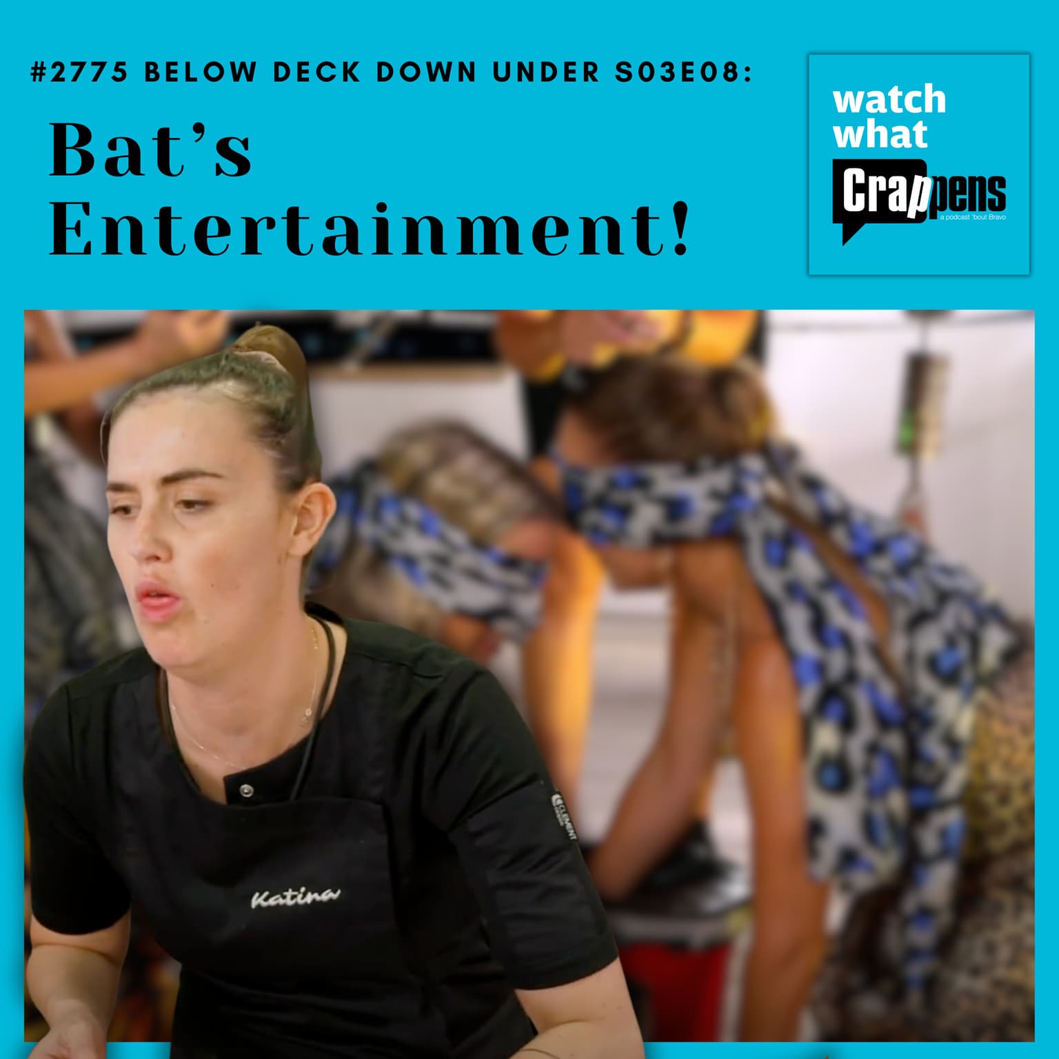 #2775 Below Deck Down Under S03E08: Bat’s Entertainment! artwork