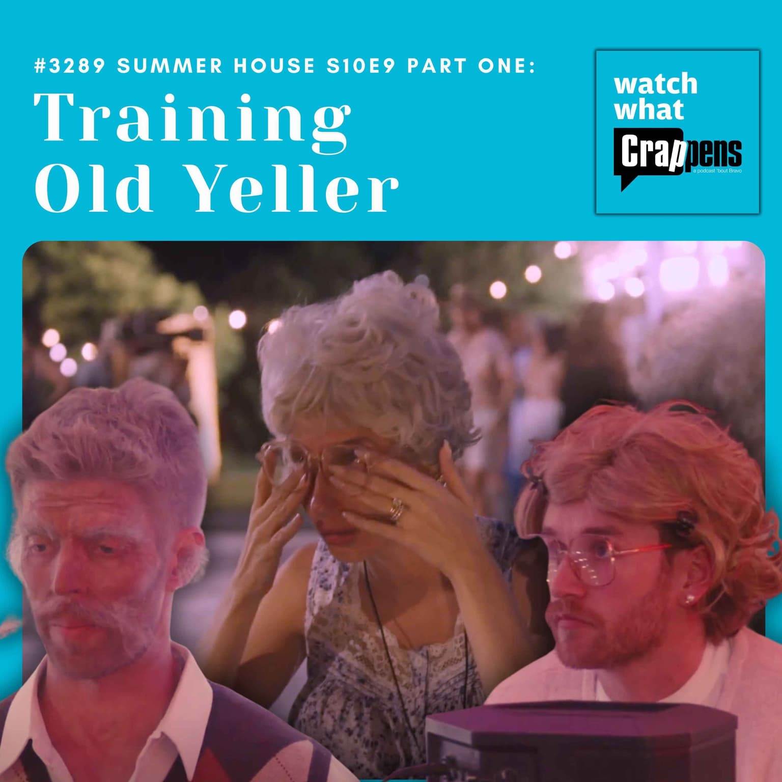 #3289 Summer House S10E9 Part One: Training Old Yeller artwork