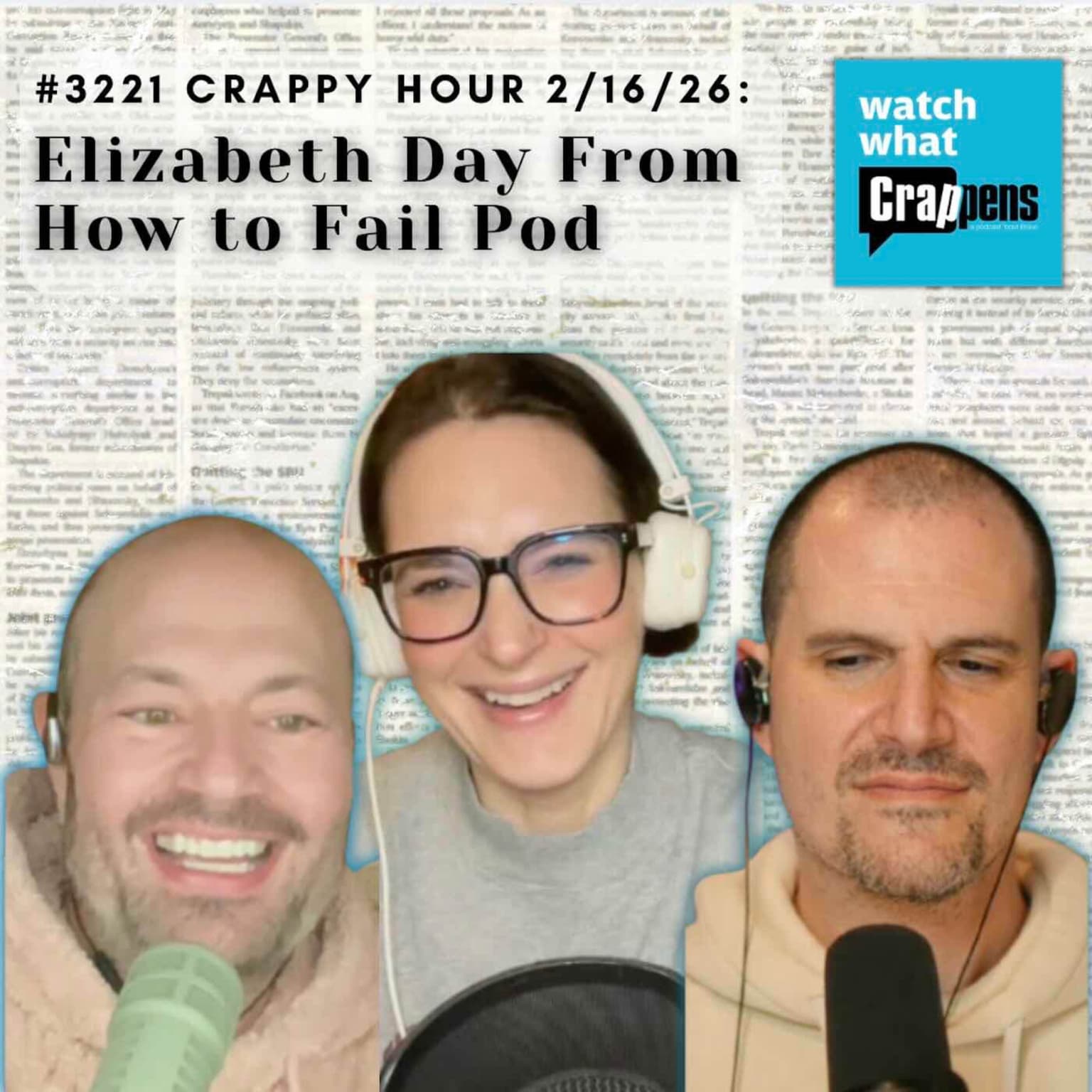 #3221 Crappy Hour 2/16/26: Elizabeth Day From How to Fail Pod artwork