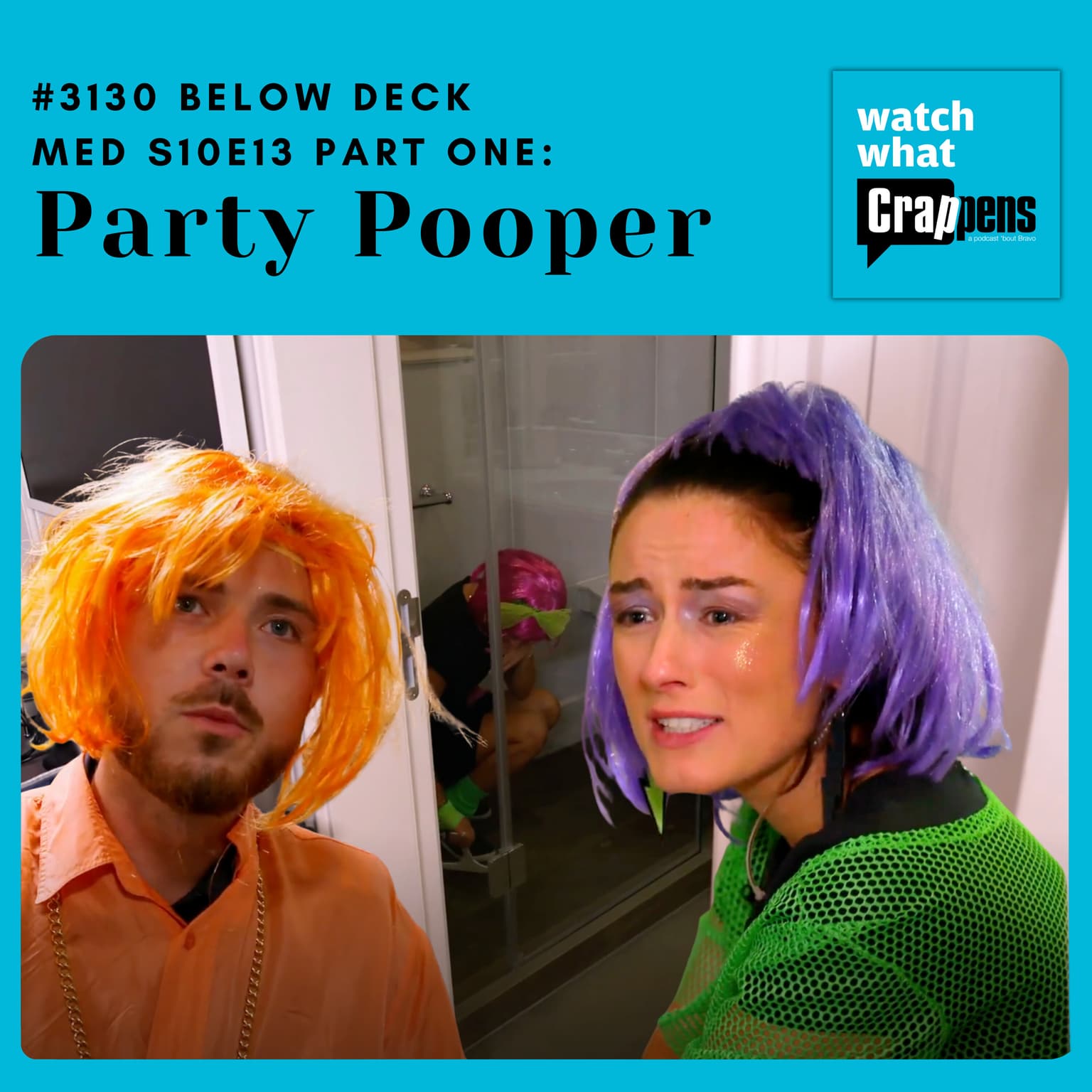 #3130 Below Deck Med S10E13: Party Pooper artwork