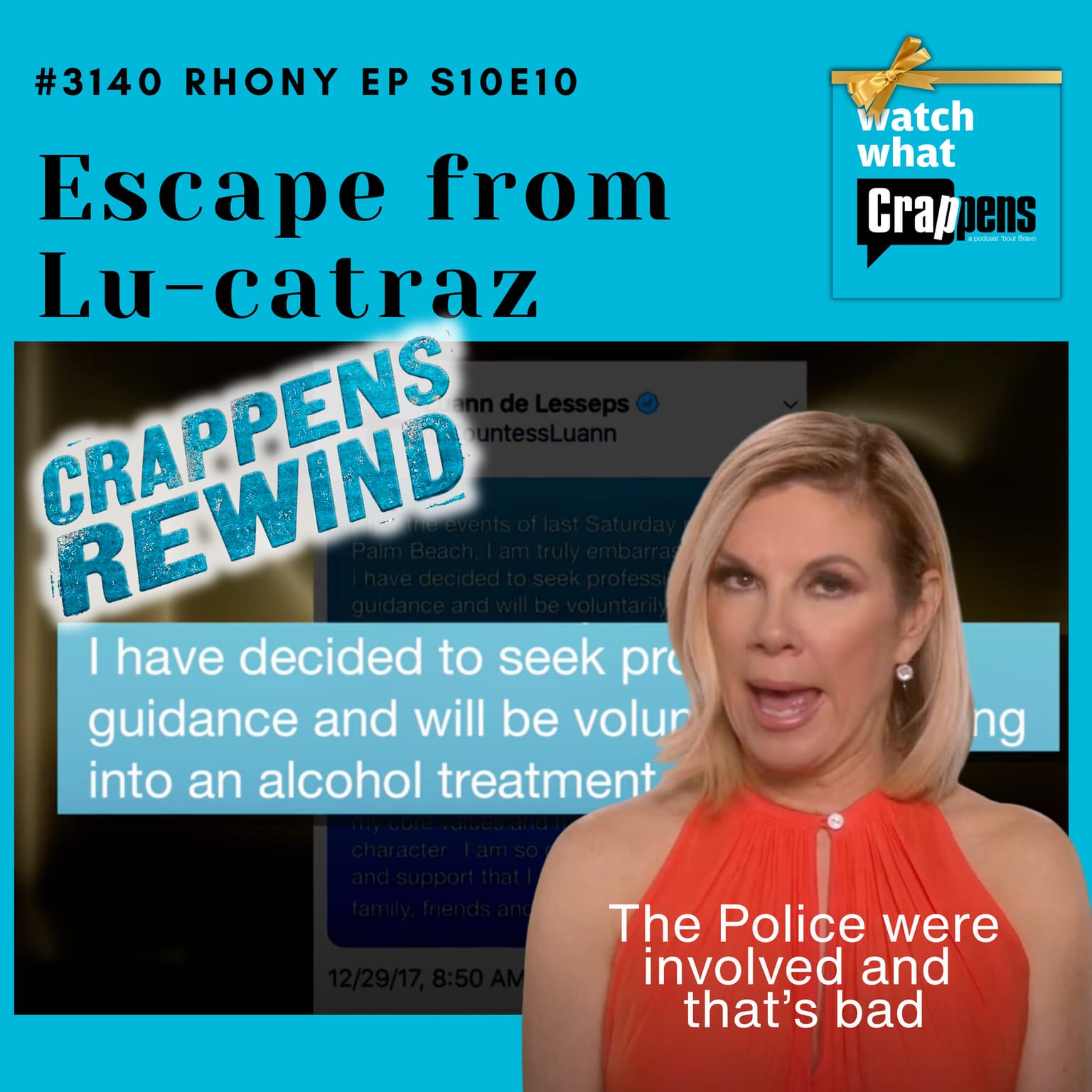 #3140 Crappens Rewind: RHONY: Escape from Lu-catraz artwork