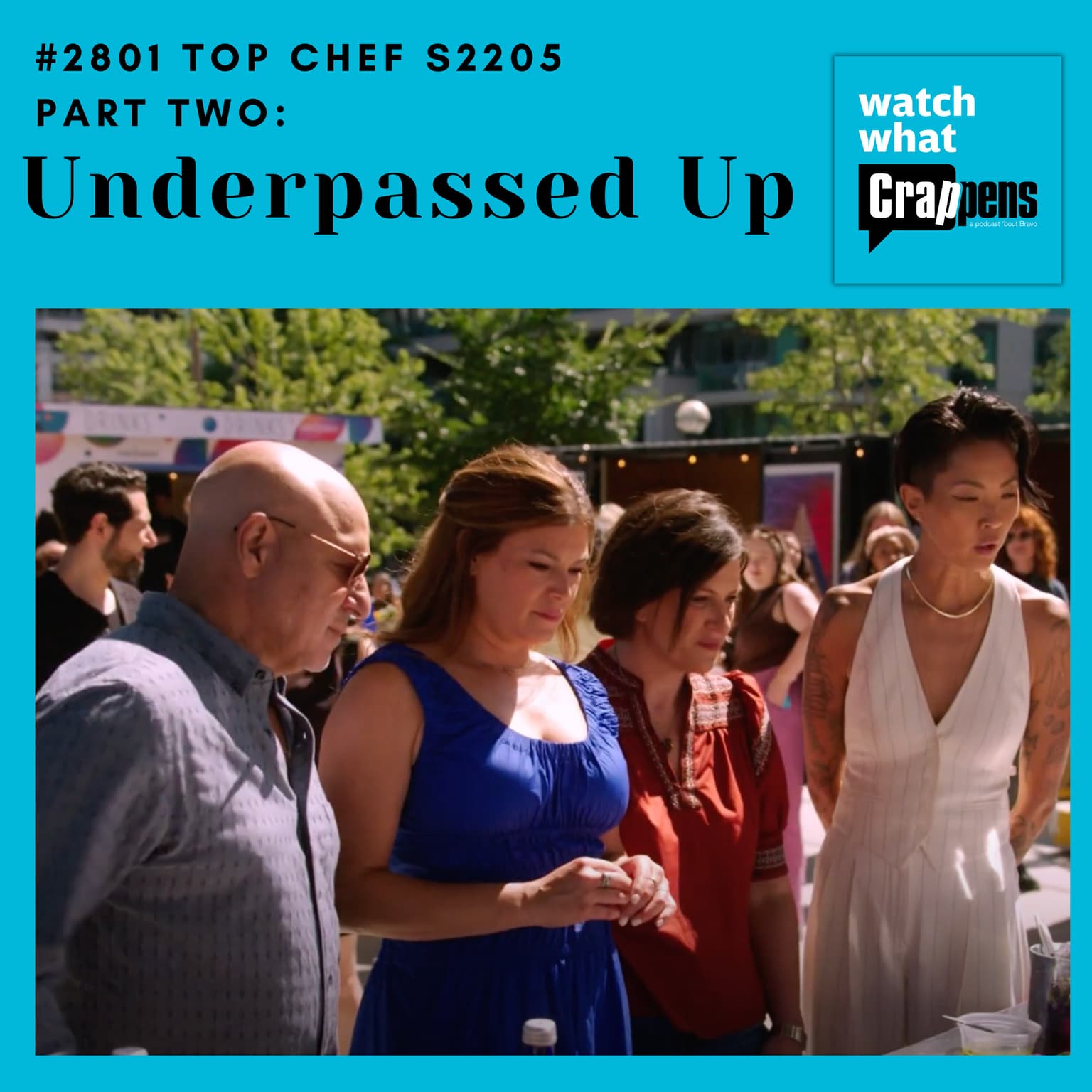 #2801 Top Chef S22E5 Part Two: Underpassed Up artwork