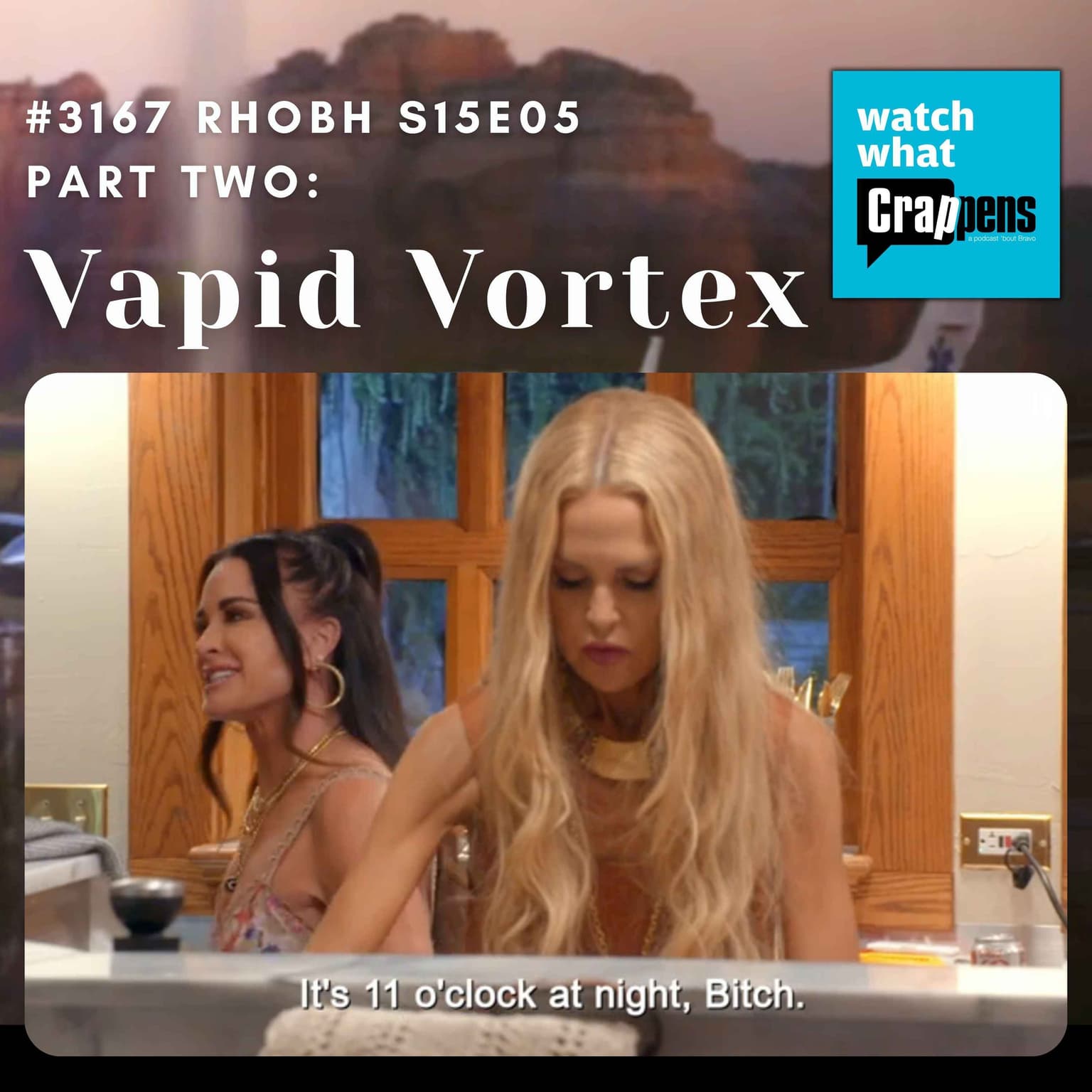 #3167 RHOBH S15E05 Part Two: Vapid Vortex artwork