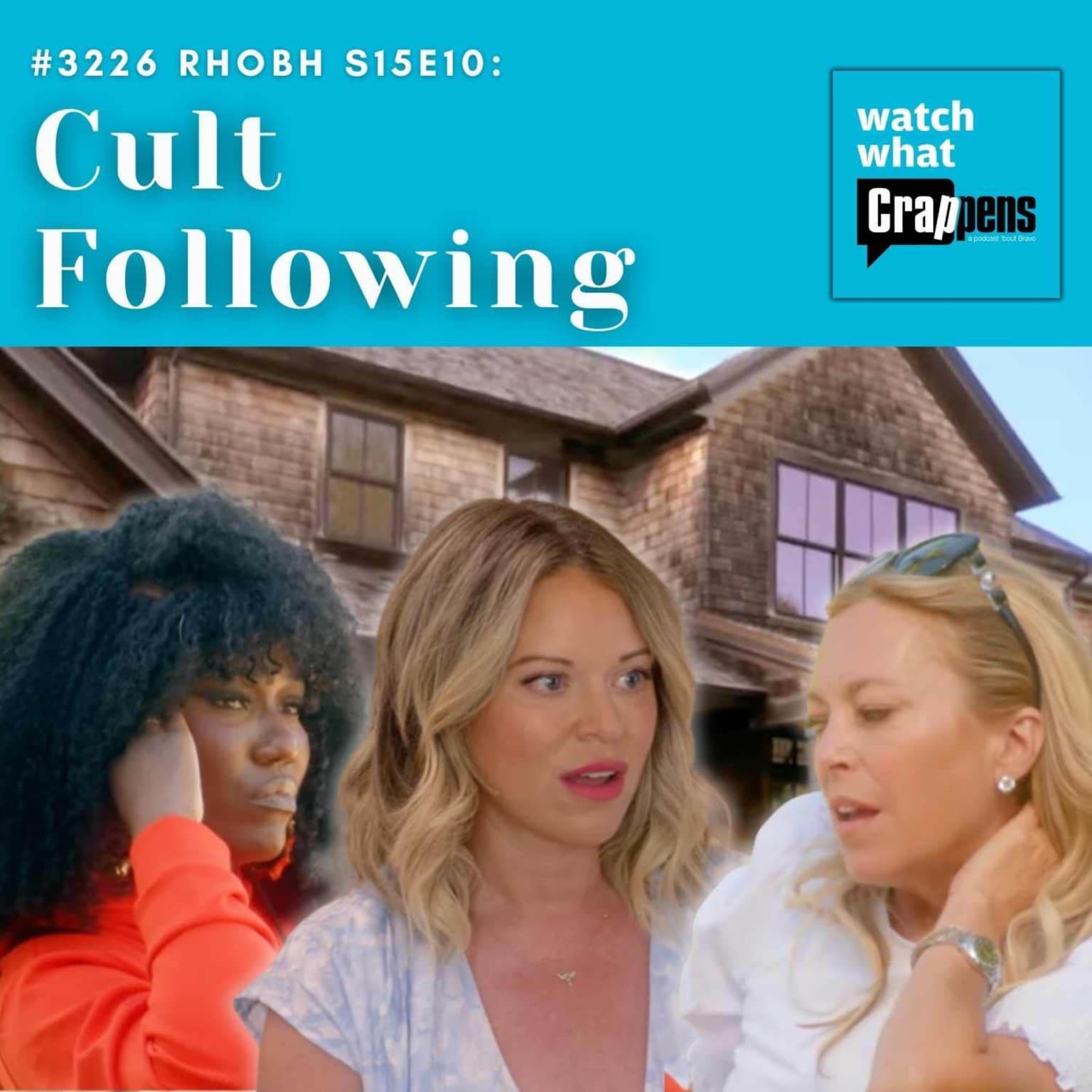 #3226 RHOBH S15E10: Cult Following artwork