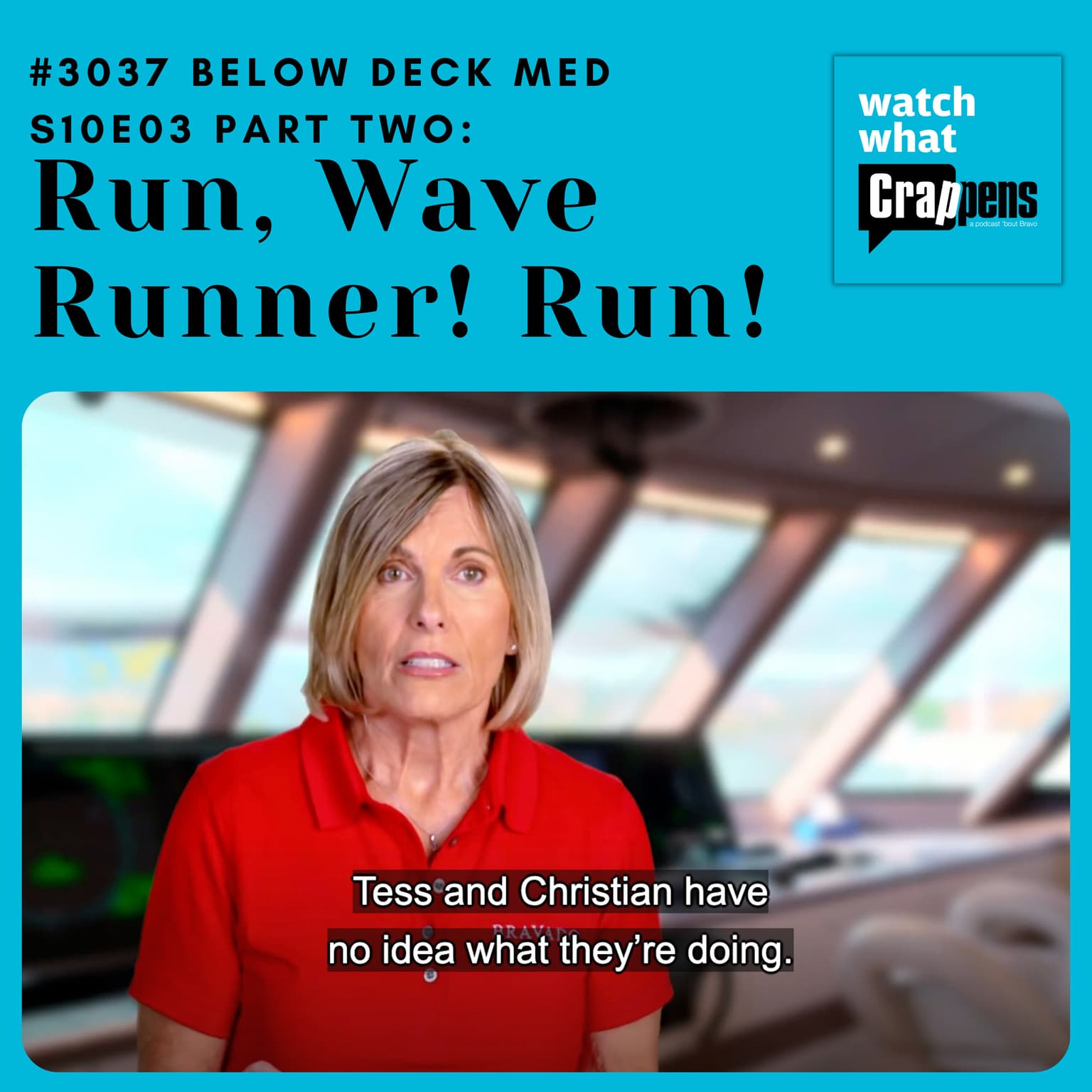 #3037 Below Deck Med S10E03 Part Two: Run, Wave Runner! Run! artwork