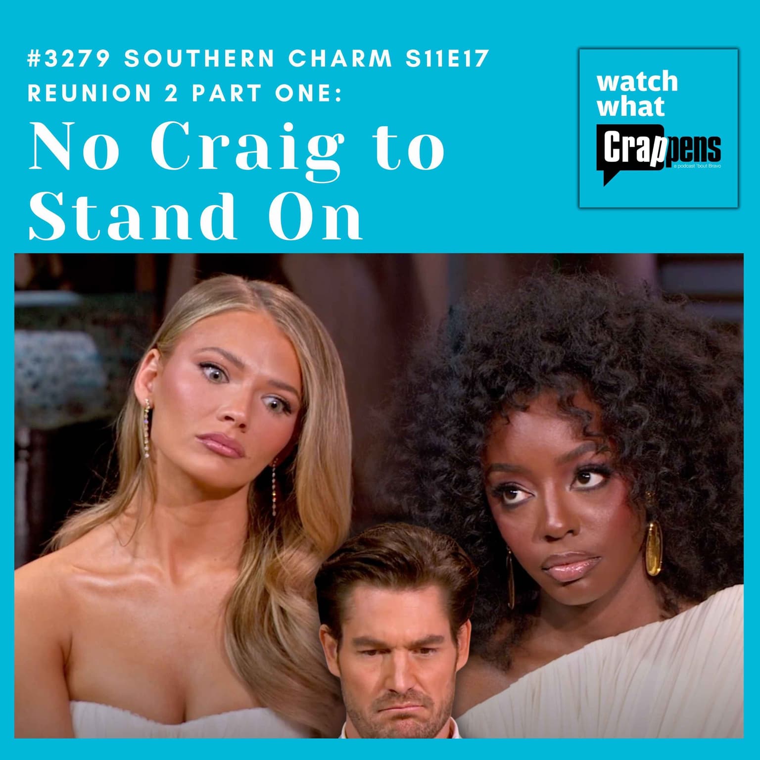#3279 Southern Charm S11E17 Reunion 2 Part One: No Craig to Stand On artwork