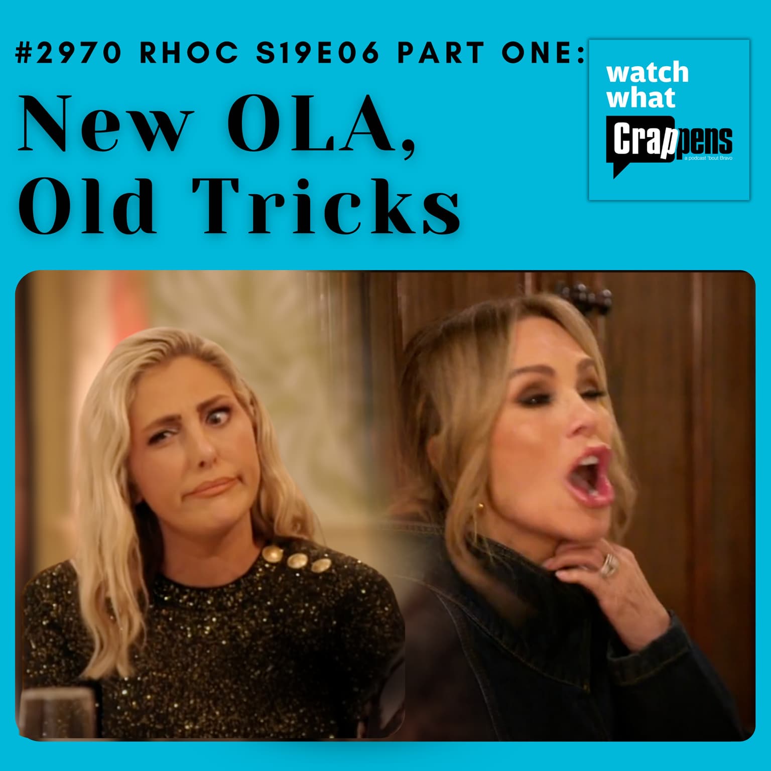#2970 RHOC S19E06 Part 1: New OLA, Old Tricks artwork