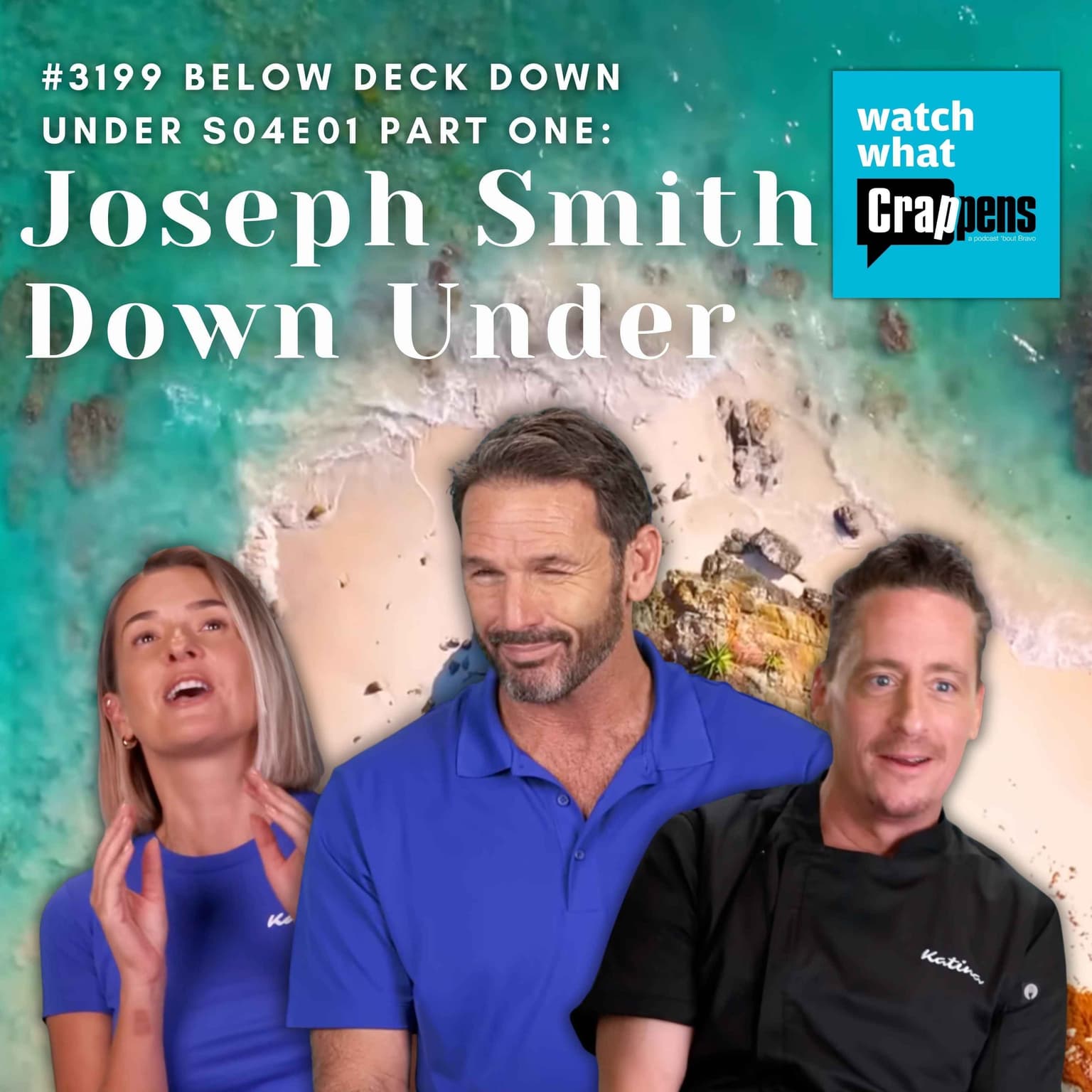 #3199 Below Deck Down Under S04E01 Part 1: Joseph Smith Down Under artwork