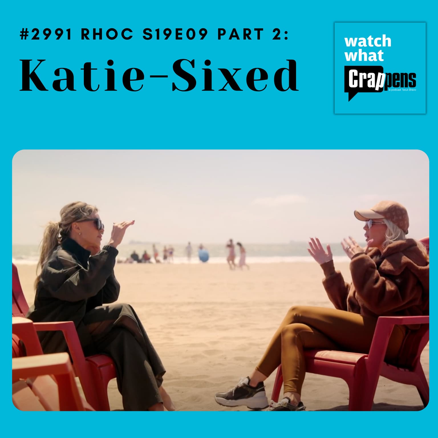 #2991 RHOC S19E09 Part 2: Katie-Sixed artwork