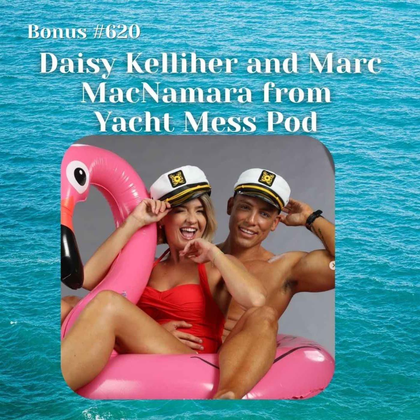 Special Bonus #620: Daisy Kelliher and Marc MacNamara from Yacht Mess Pod artwork