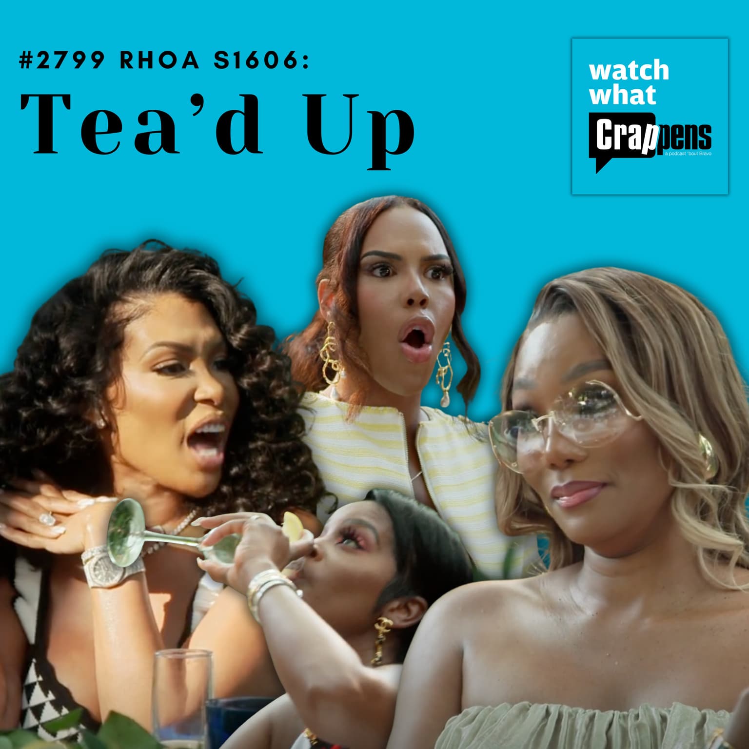 #2799 RHOA S1606: Tea’d Up artwork