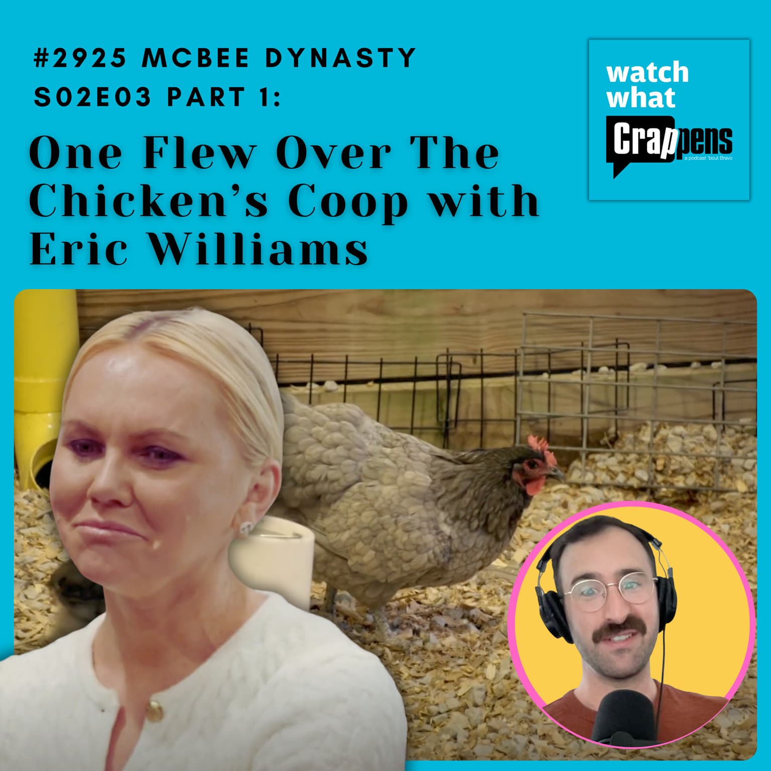 #2925 McBee Dynasty S02E03 Part 1: One Flew Over The Chicken’s Coop with Eric Williams artwork