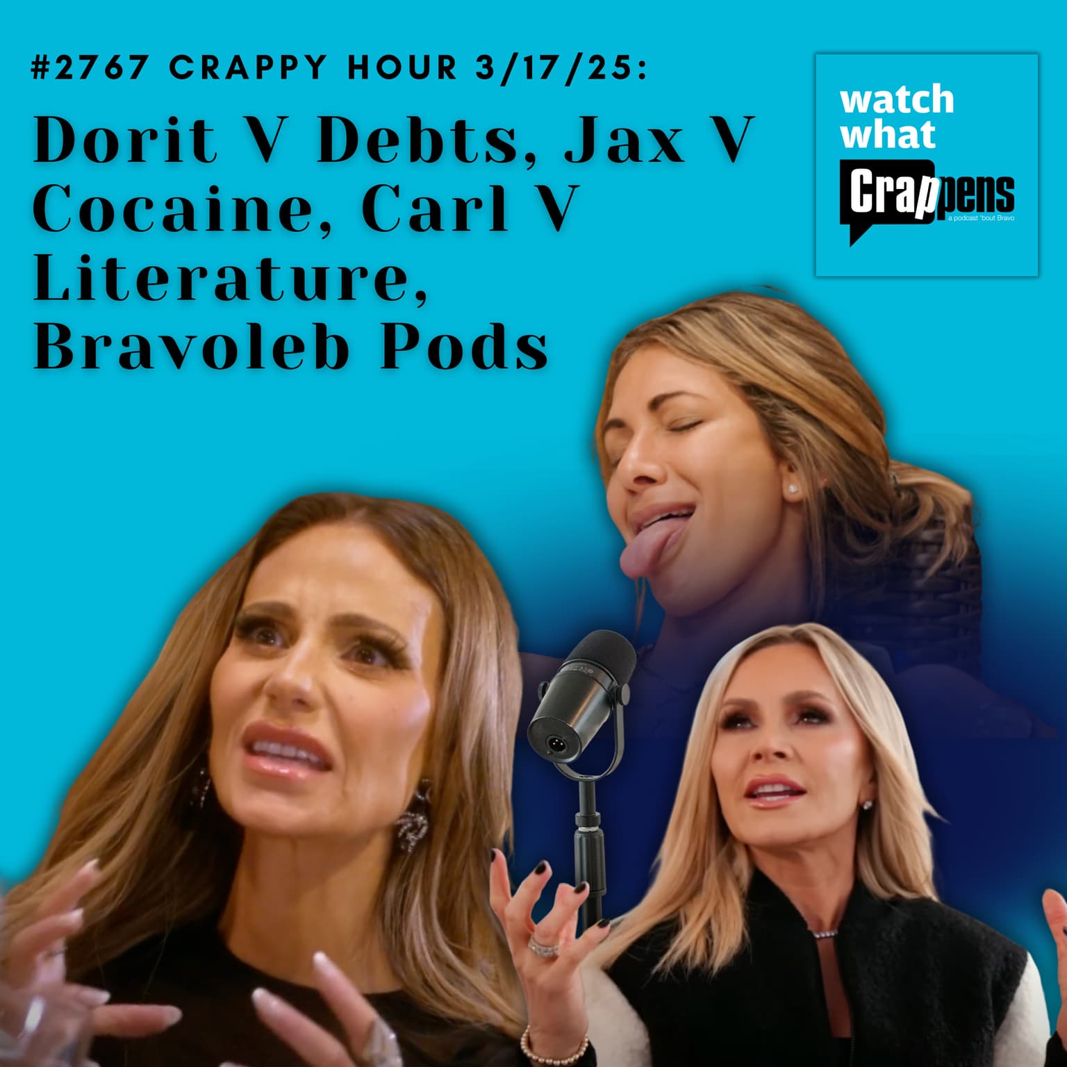 #2767 Crappy Hour 3/17/25: Dorit V Debts, Jax V Cocaine, Carl V Literature, Bravoleb Pods artwork