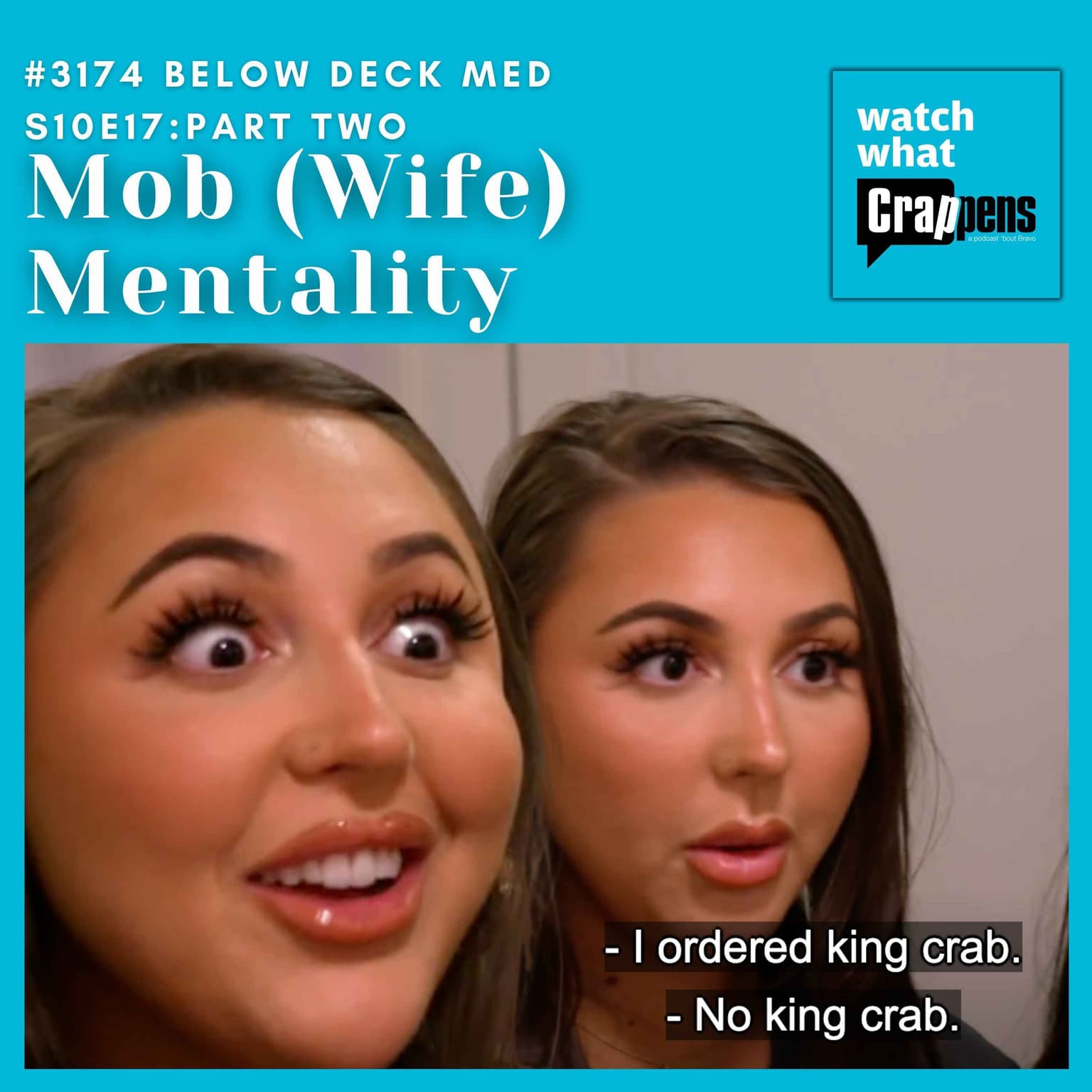 #3174 Below Deck Med S10E17 Part Two: Mob (Wife) Mentality artwork