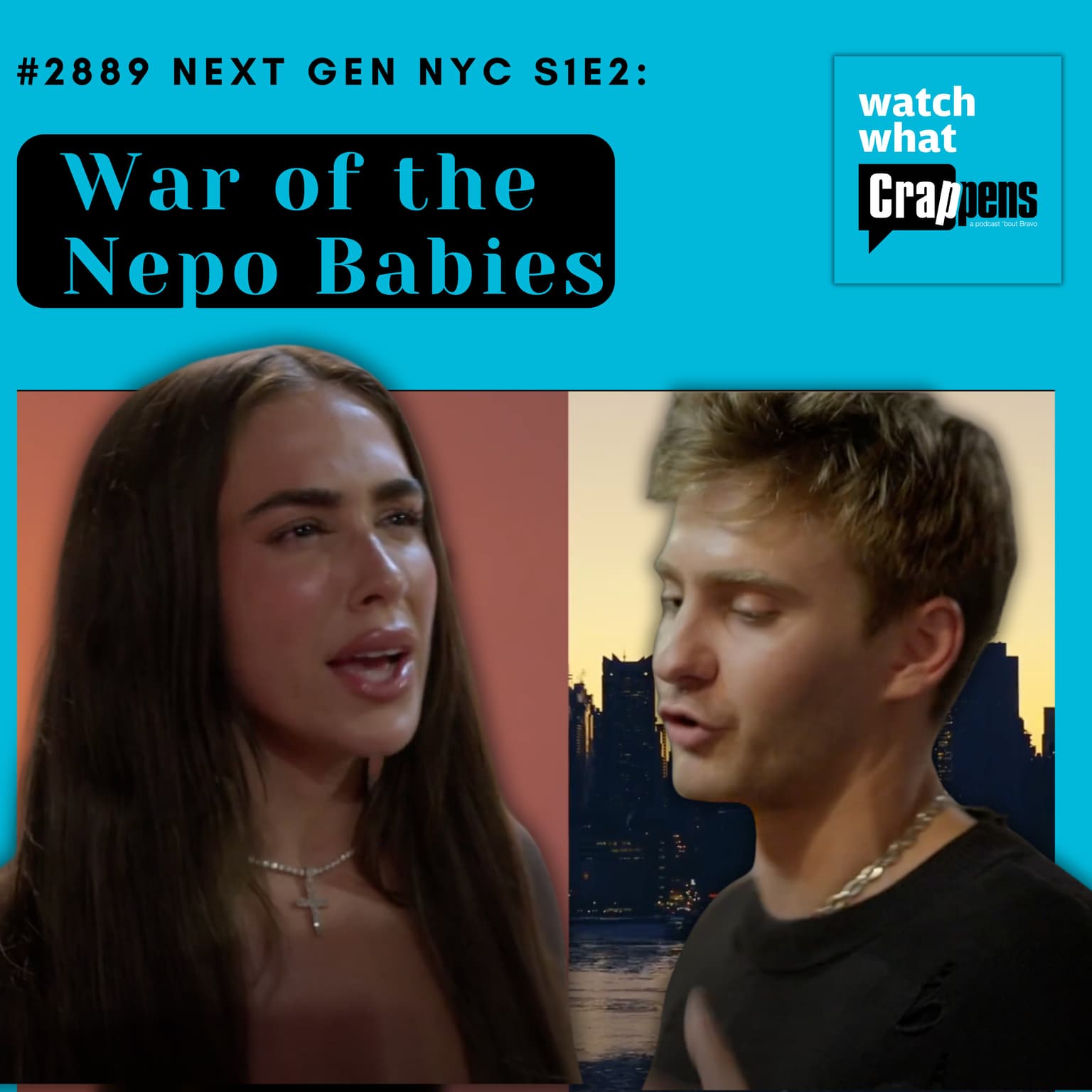 #2889 Next Gen NYC S1E2: War of the Nepo Babies artwork