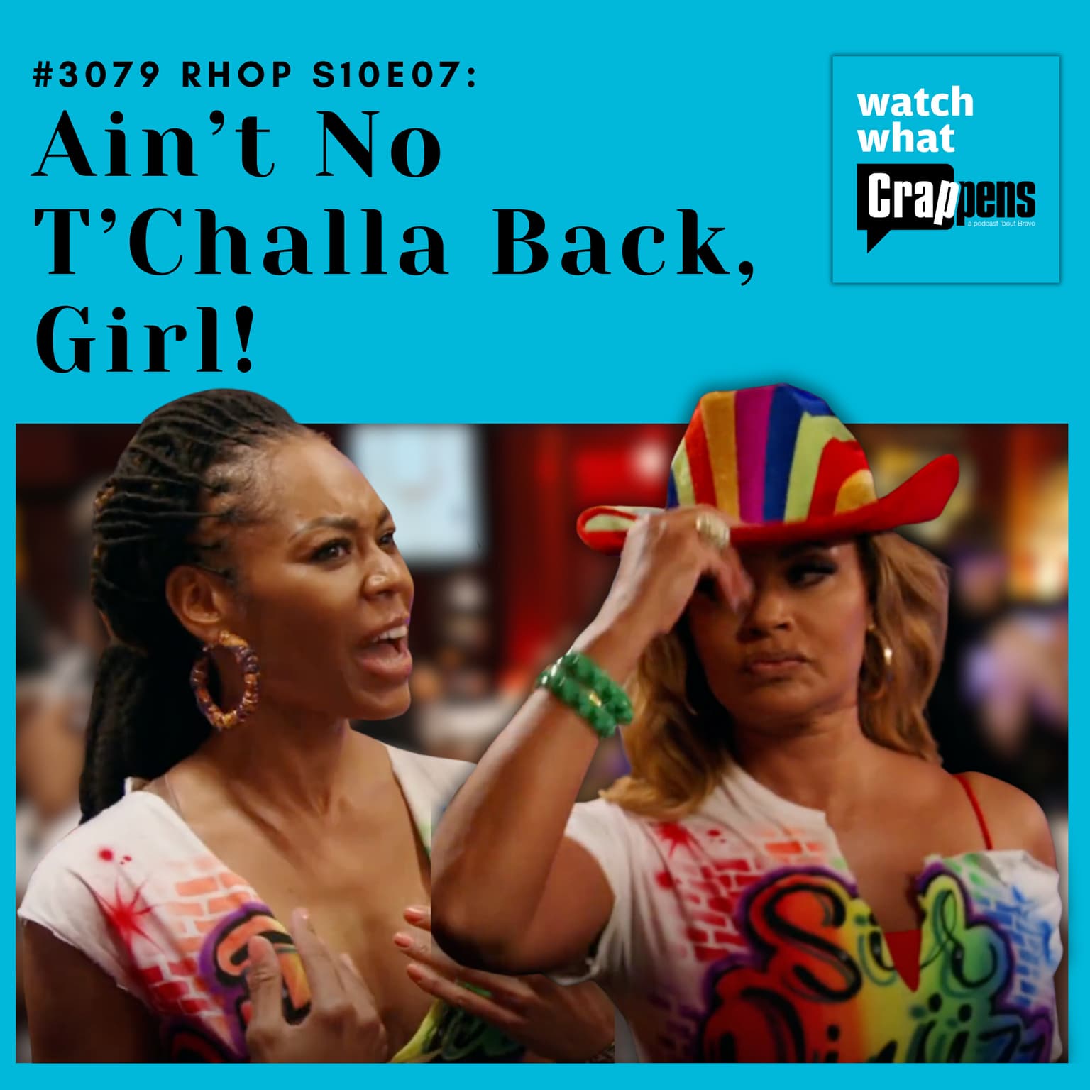 #3079 RHOP S10E07: Ain’t No T’Challa Back, Girl! artwork