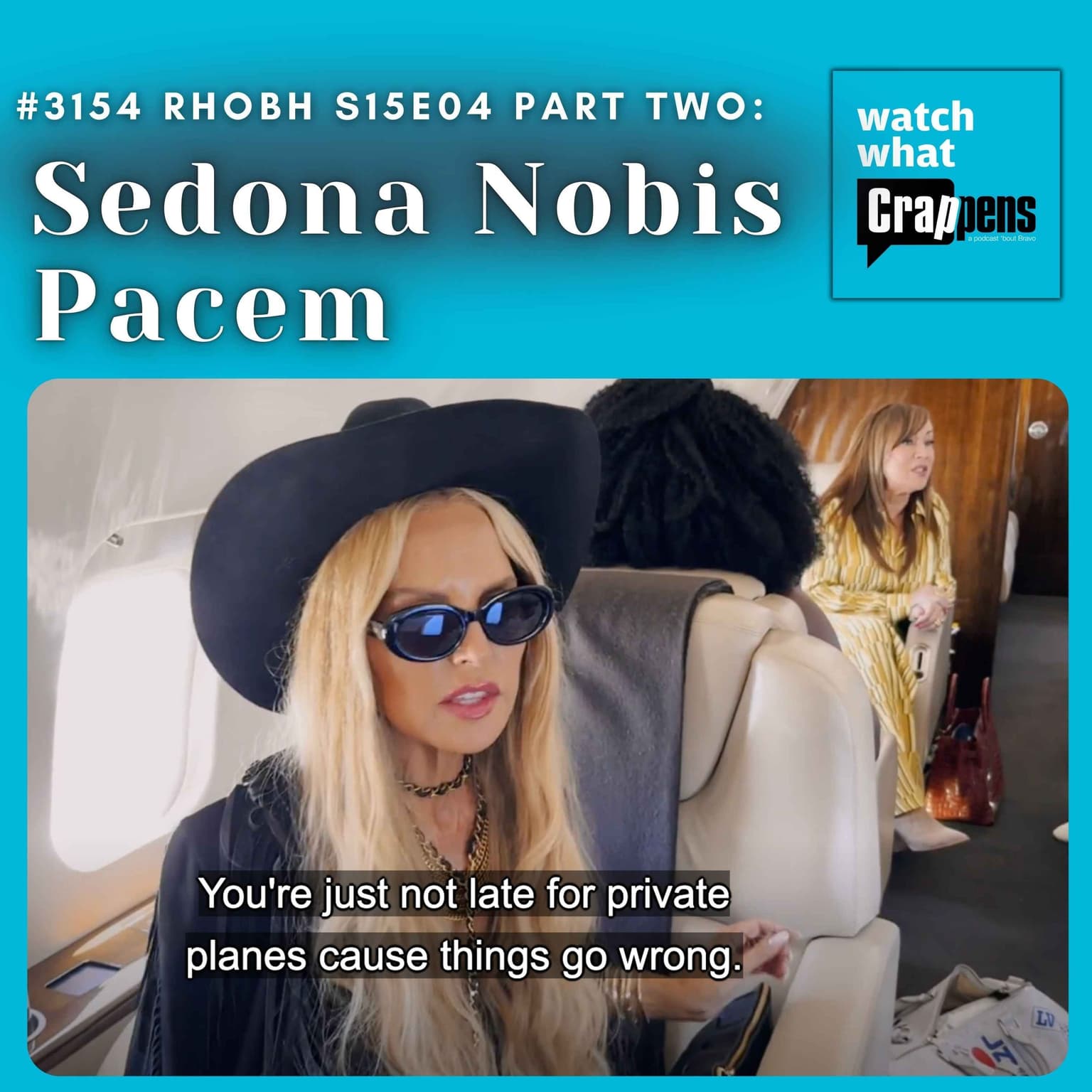 #3154 RHOBH S15E04 Part Two: Sedona Nobis Pacem artwork