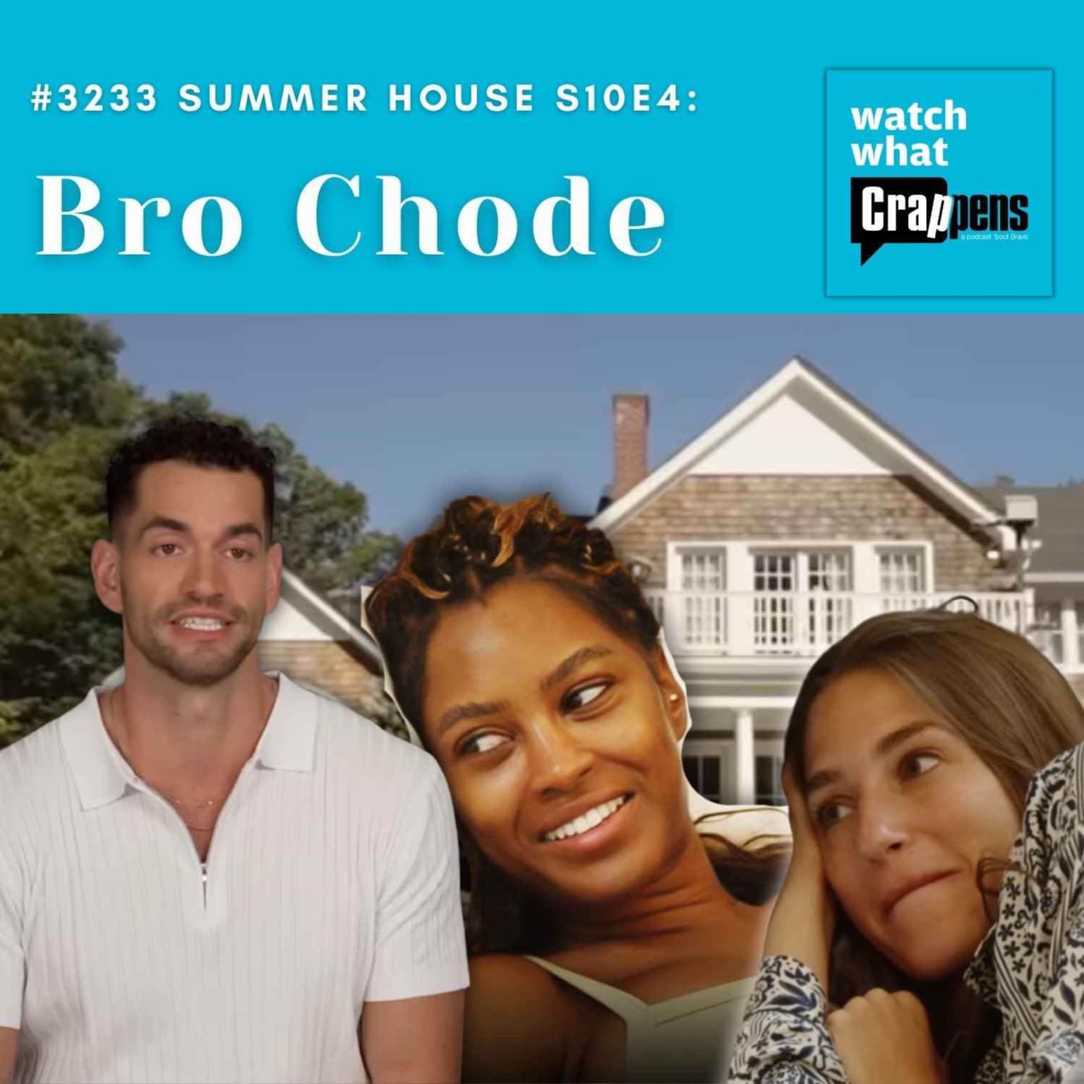 #3233 Summer House S10E4: Bro Chode artwork