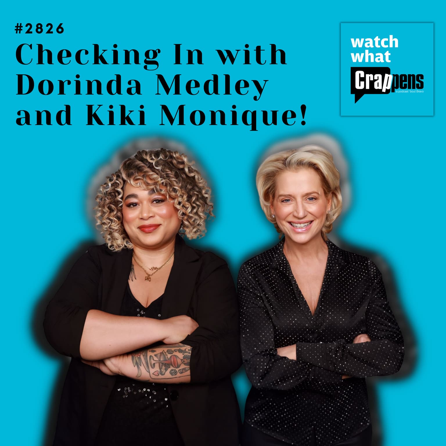 #2826 Checking In with Dorinda Medley and Kiki Monique! artwork