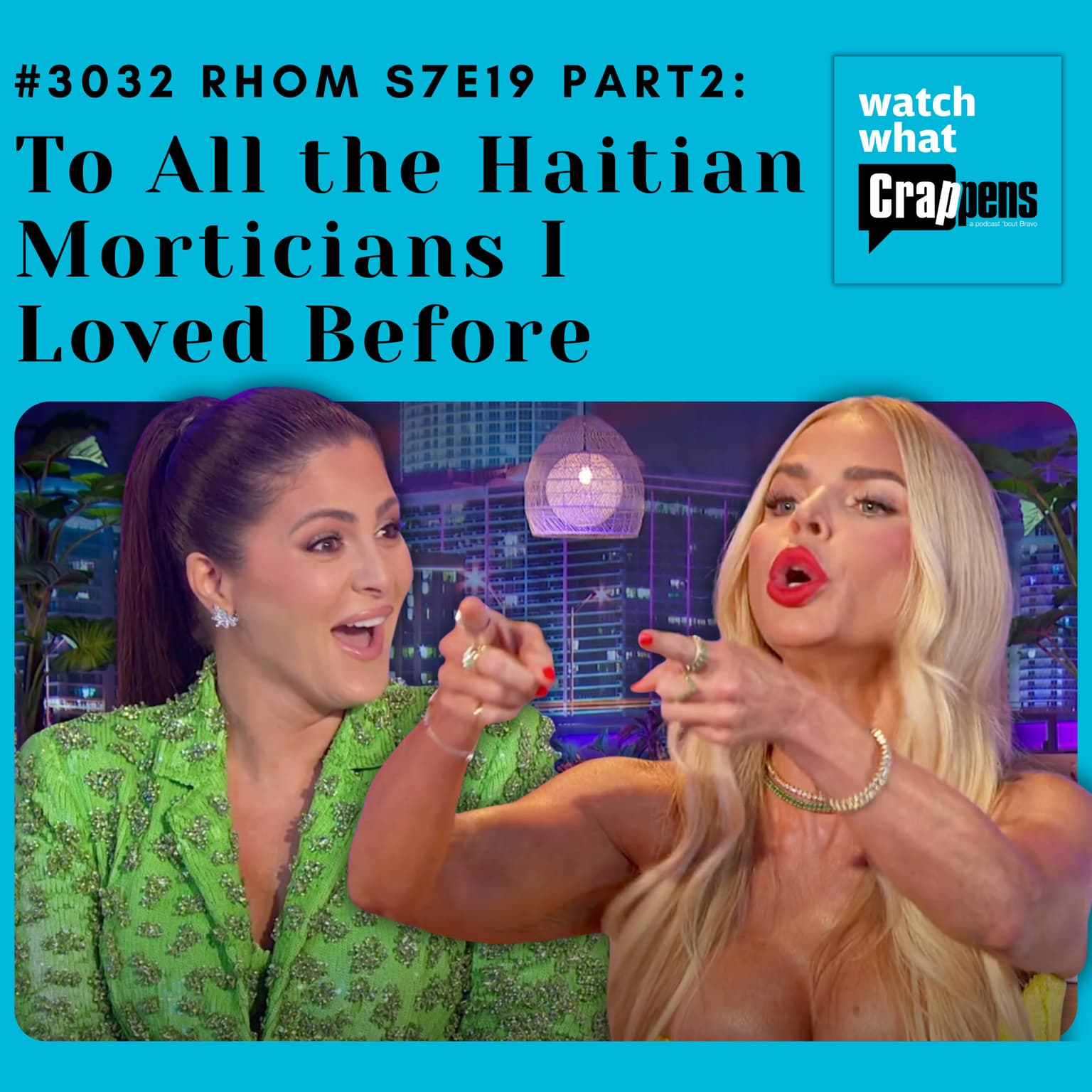 #3032 RHOM S7E19 Part 2: To All the Haitian Morticians I Loved Before artwork